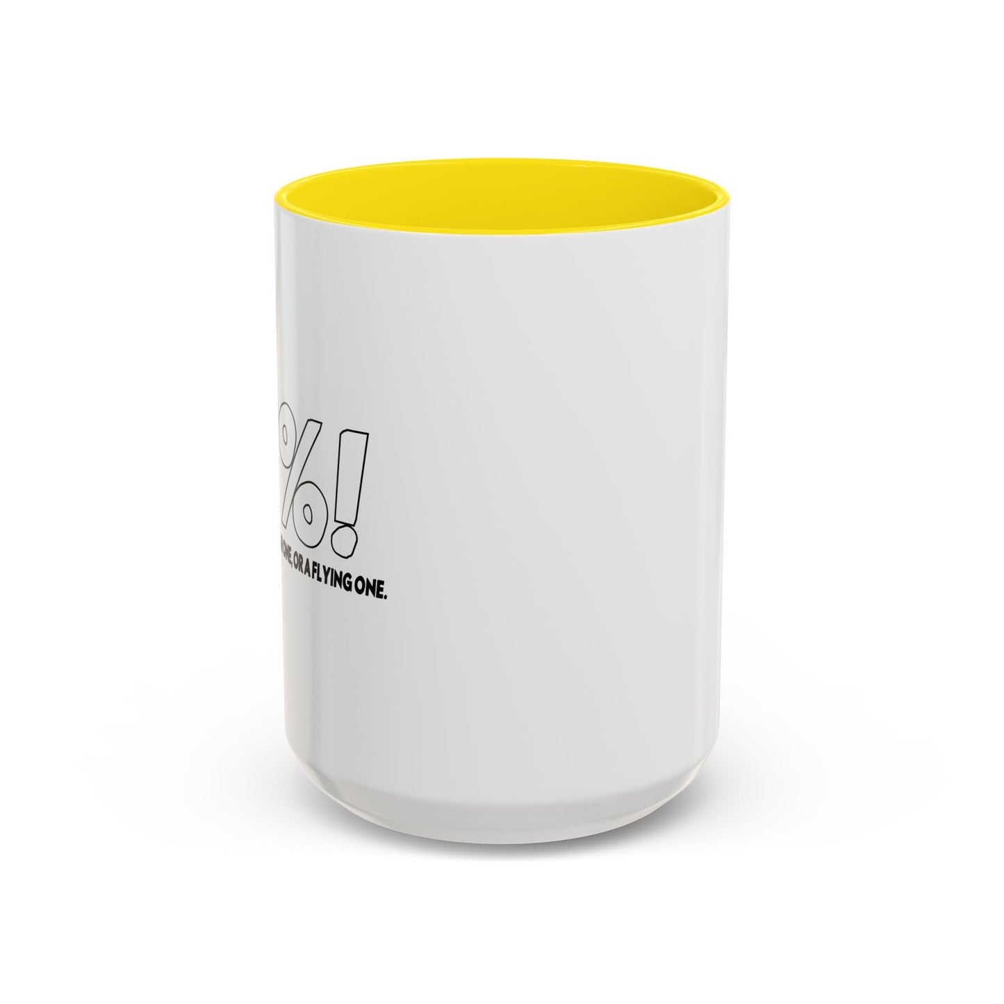 A REGULAR FLYING ONE Accent BiColor Funny Sarcastic Mug