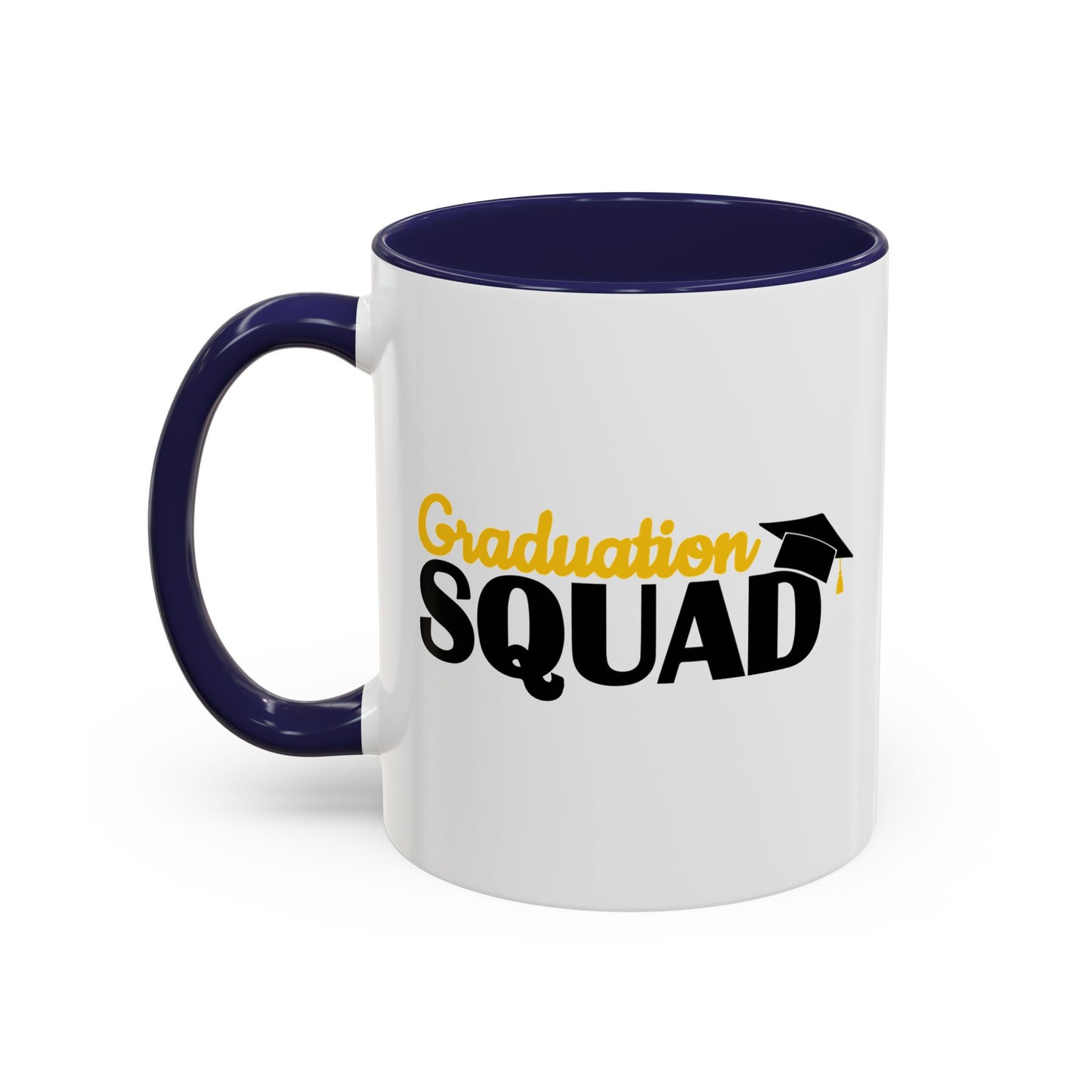 GRADUATION SQUAD Accent BiColor Funny Sarcastic Mug