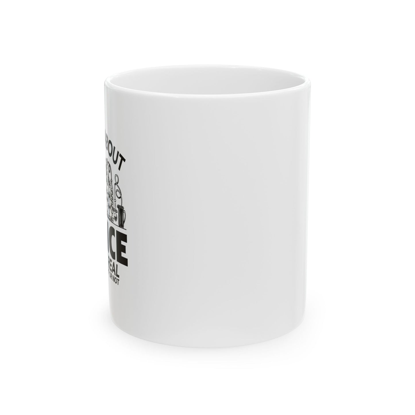 THE THING ABOUT A SCIENCE FUNNY SARCASTIC WHITE MUG