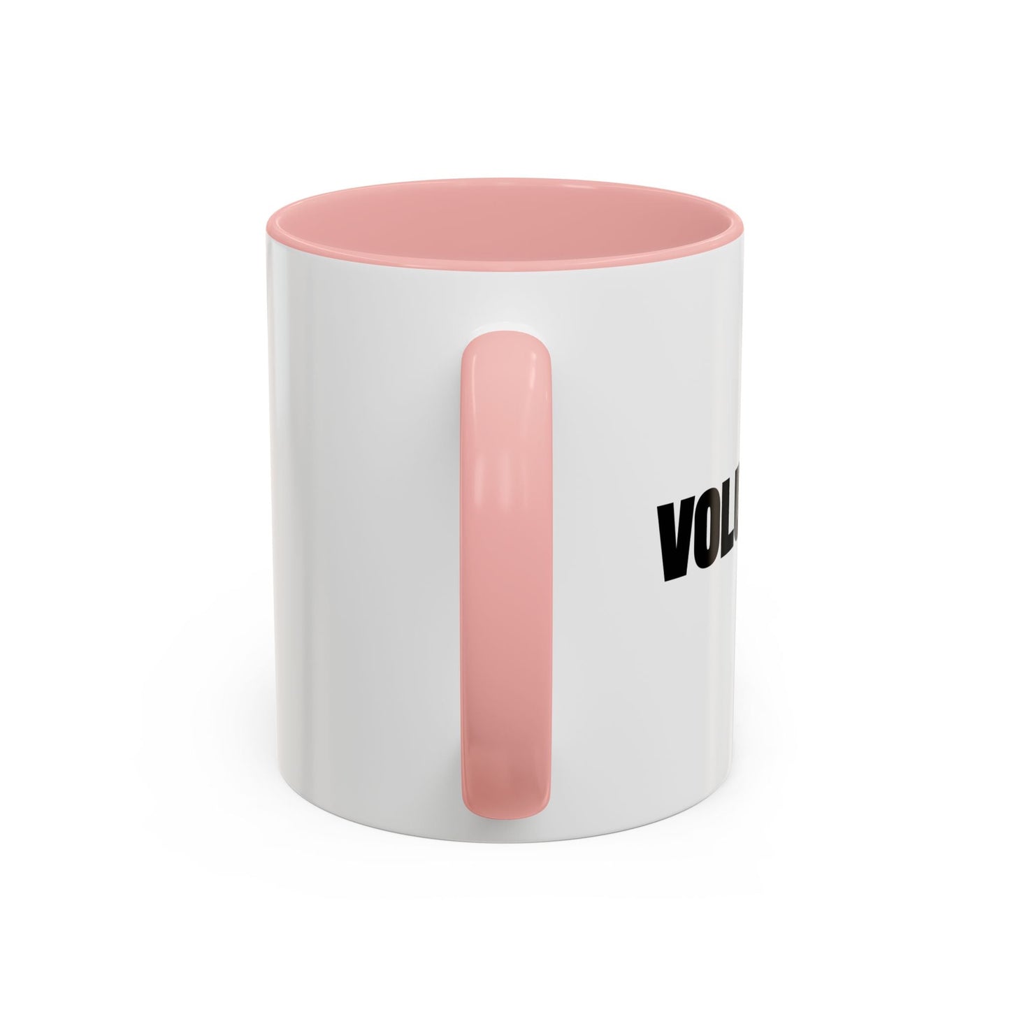 VOLUNTEER Accent BiColor Funny Sarcastic Mug