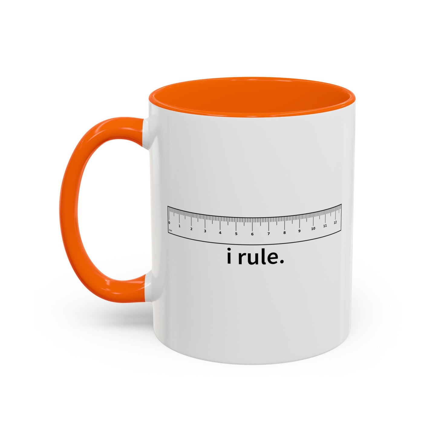 I RULE Accent BiColor Funny Sarcastic Mug