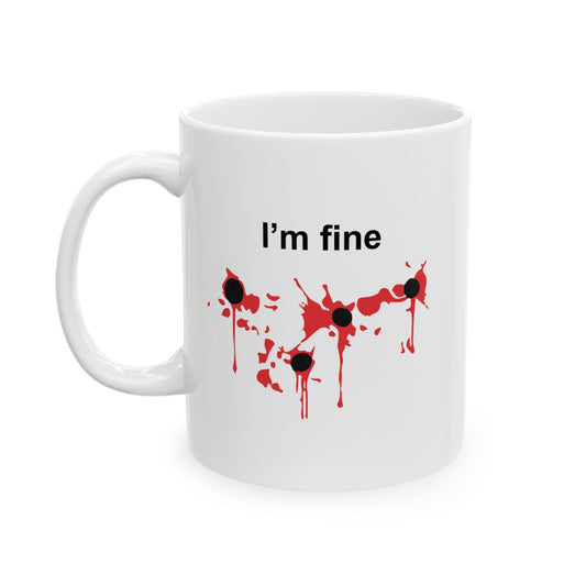 I'M FINE FUNNY SARCASTIC MUG