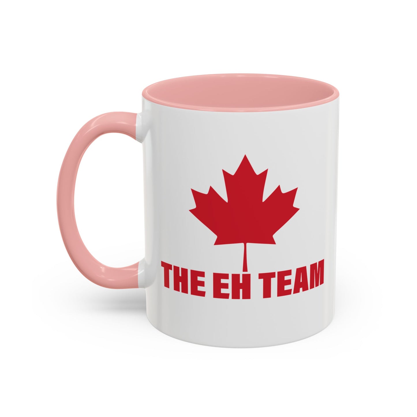 THE EH TEAM Accent BiColor Funny Sarcastic Mug