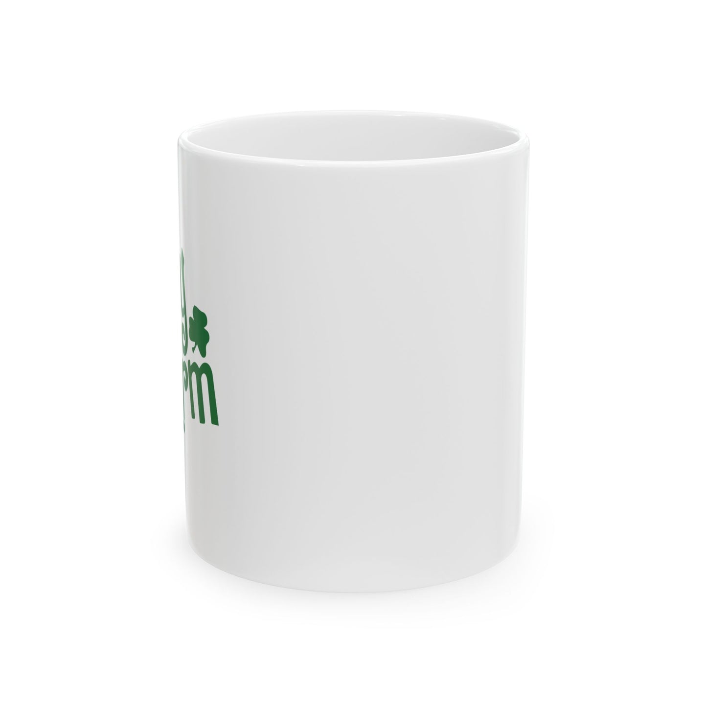 LUCKY CHARM FUNNY SARCASTIC WHITE MUG