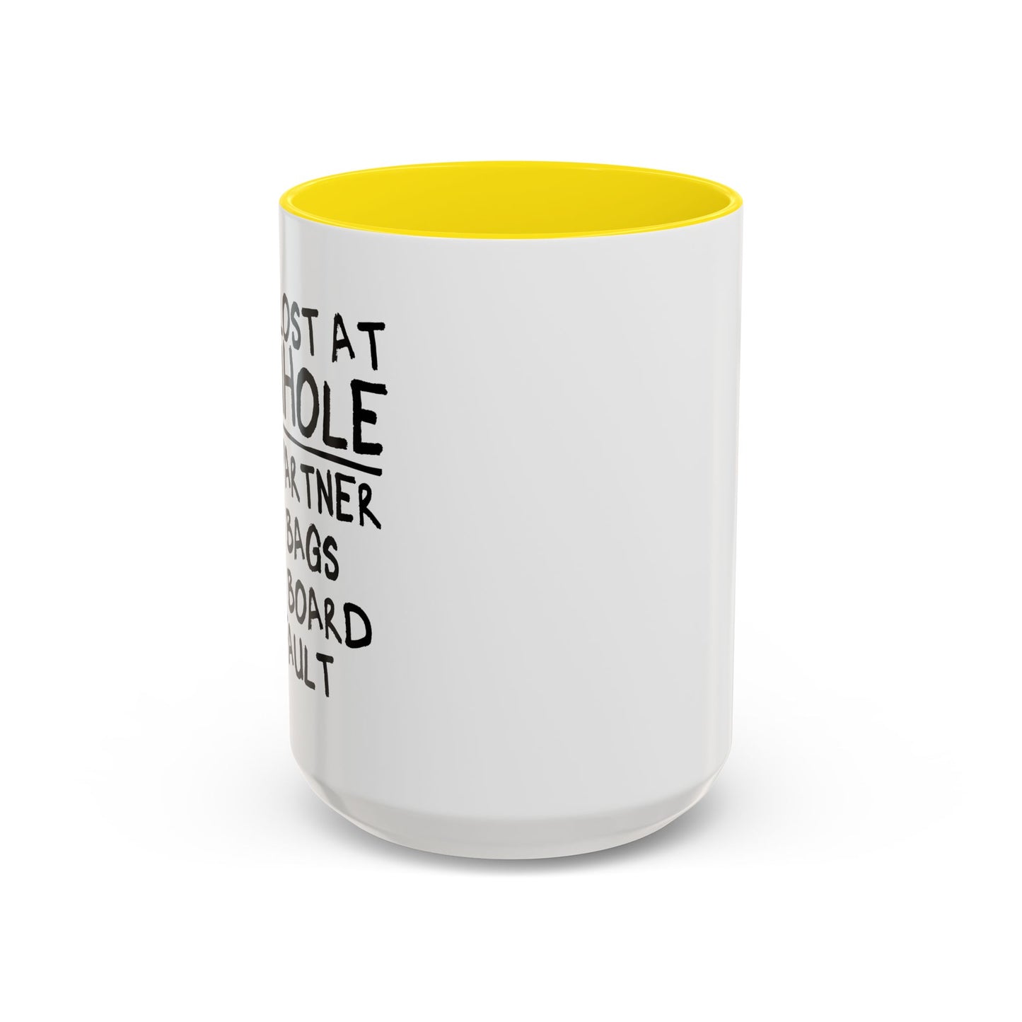 WHY I LOST AT CORNHOLE Accent BiColor Funny Sarcastic Mug