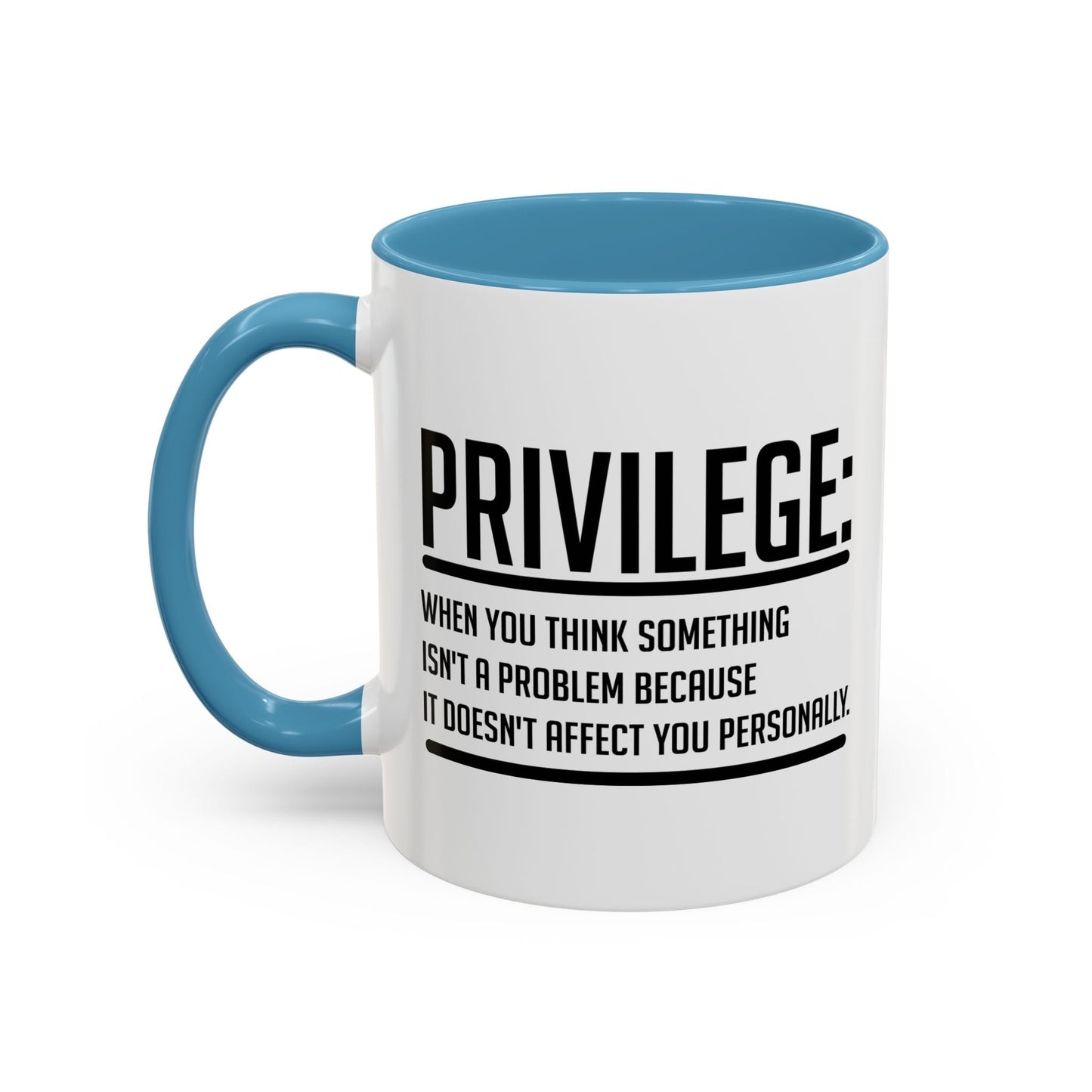 WHAT IS PRIVILIEGE Accent BiColor Funny Sarcastic Mug