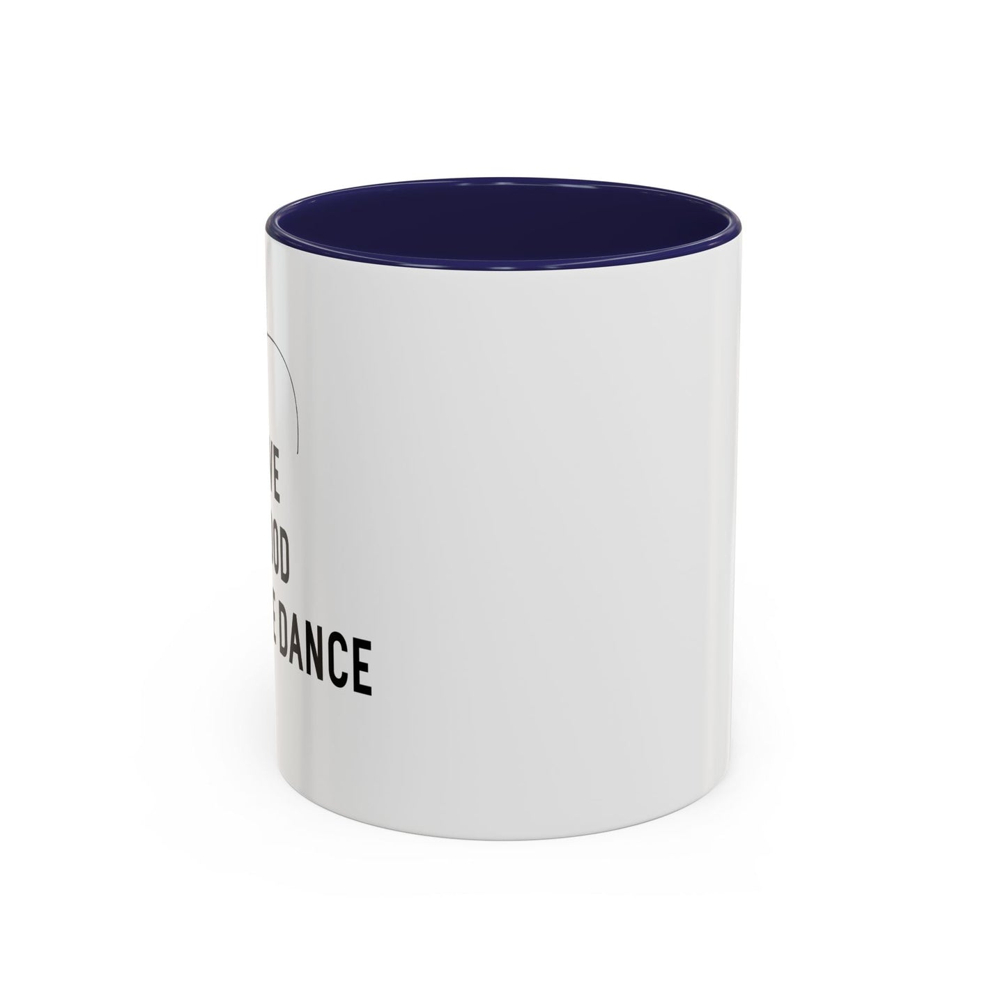 I LOVE A GOOD POLE DANCE Accent BiColor Funny Sarcastic Mug