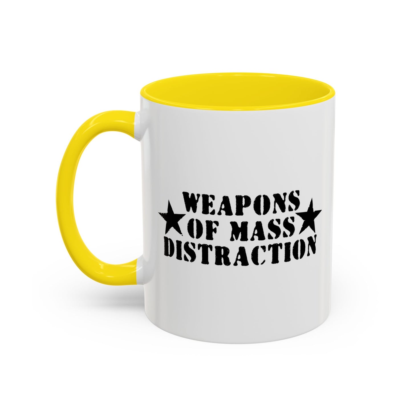 WEAPONS OF MASS DISTRACTION Accent BiColor Funny Sarcastic Mug