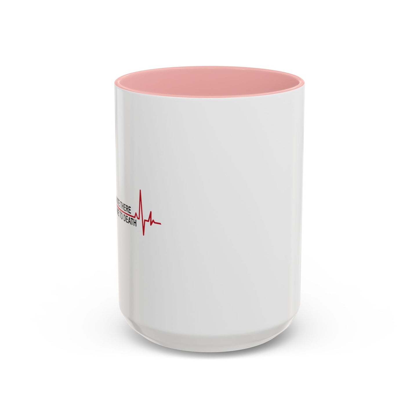 FOR A MINUTE THERE Accent BiColor Funny Sarcastic Mug