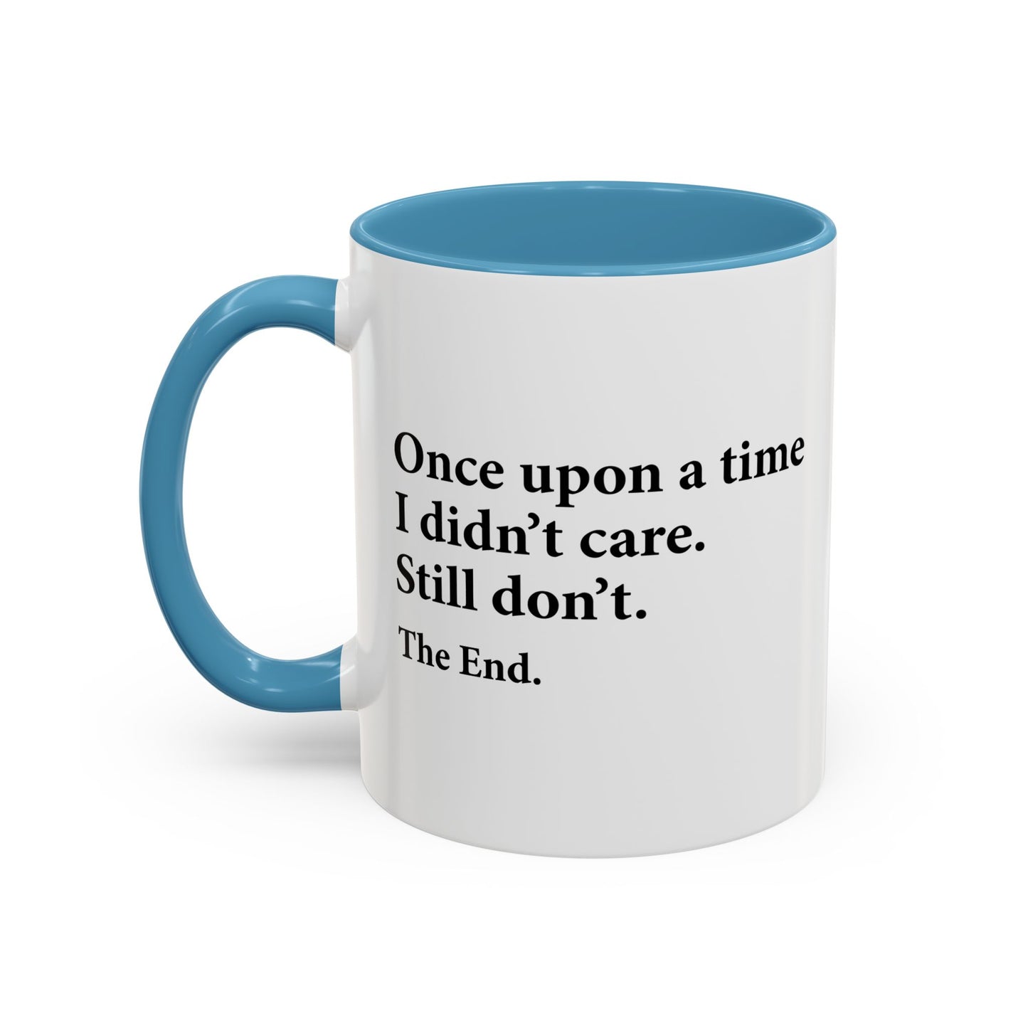 YOU CAN'T SCARE ME. Accent BiColor Funny Sarcastic Mug