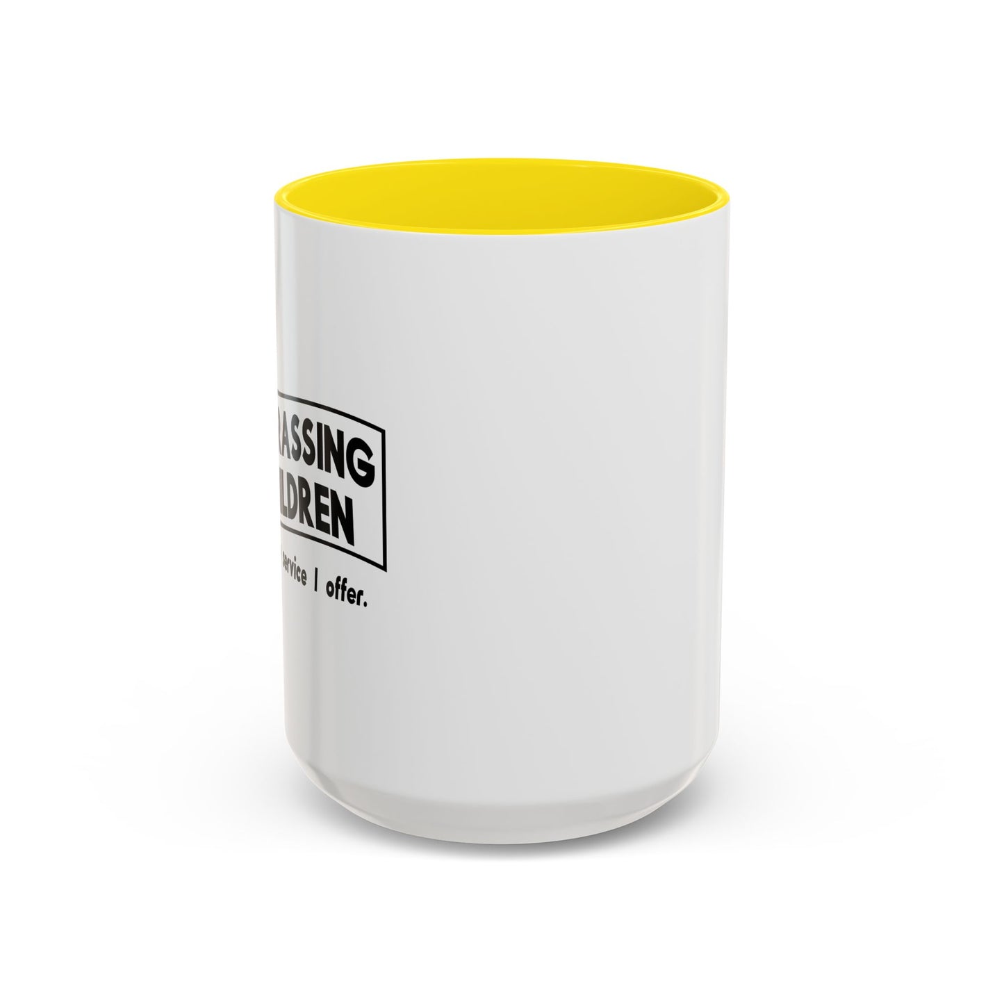 ONE MORE SERVICE I OFFER Accent BiColor Funny Sarcastic Mug