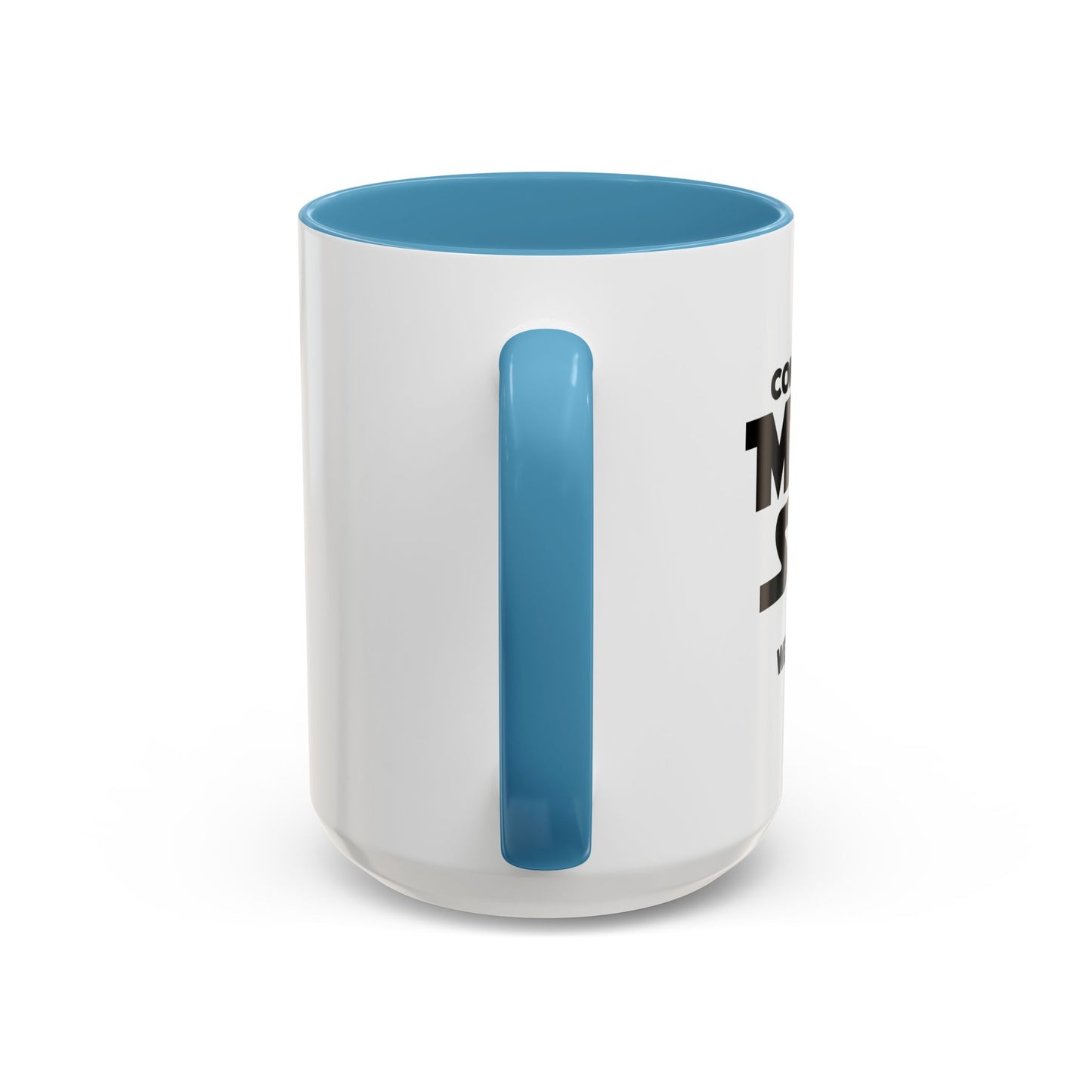 COME TO THE MATH SIDE WE HAVE PI Accent BiColor Funny Sarcastic Mug