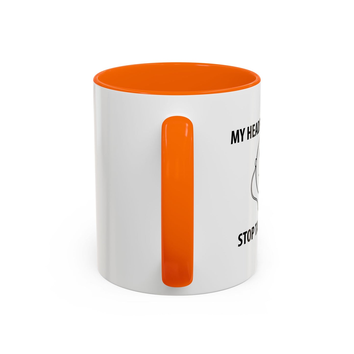 STOP TALKING TO ME Accent BiColor Funny Sarcastic Mug