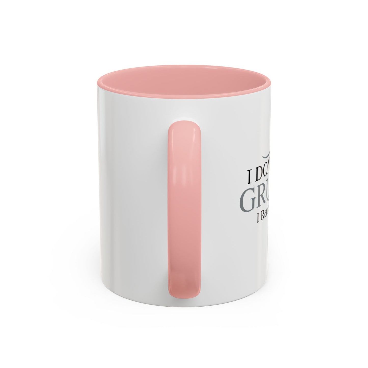 I DON'T HOLD GRUDGES Accent BiColor Funny Sarcastic Mug