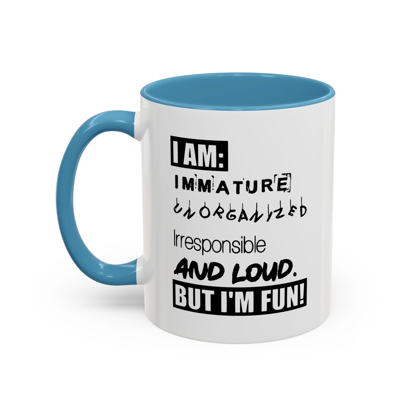 BUT I'M FUN Accent BiColor Funny Sarcastic Mug