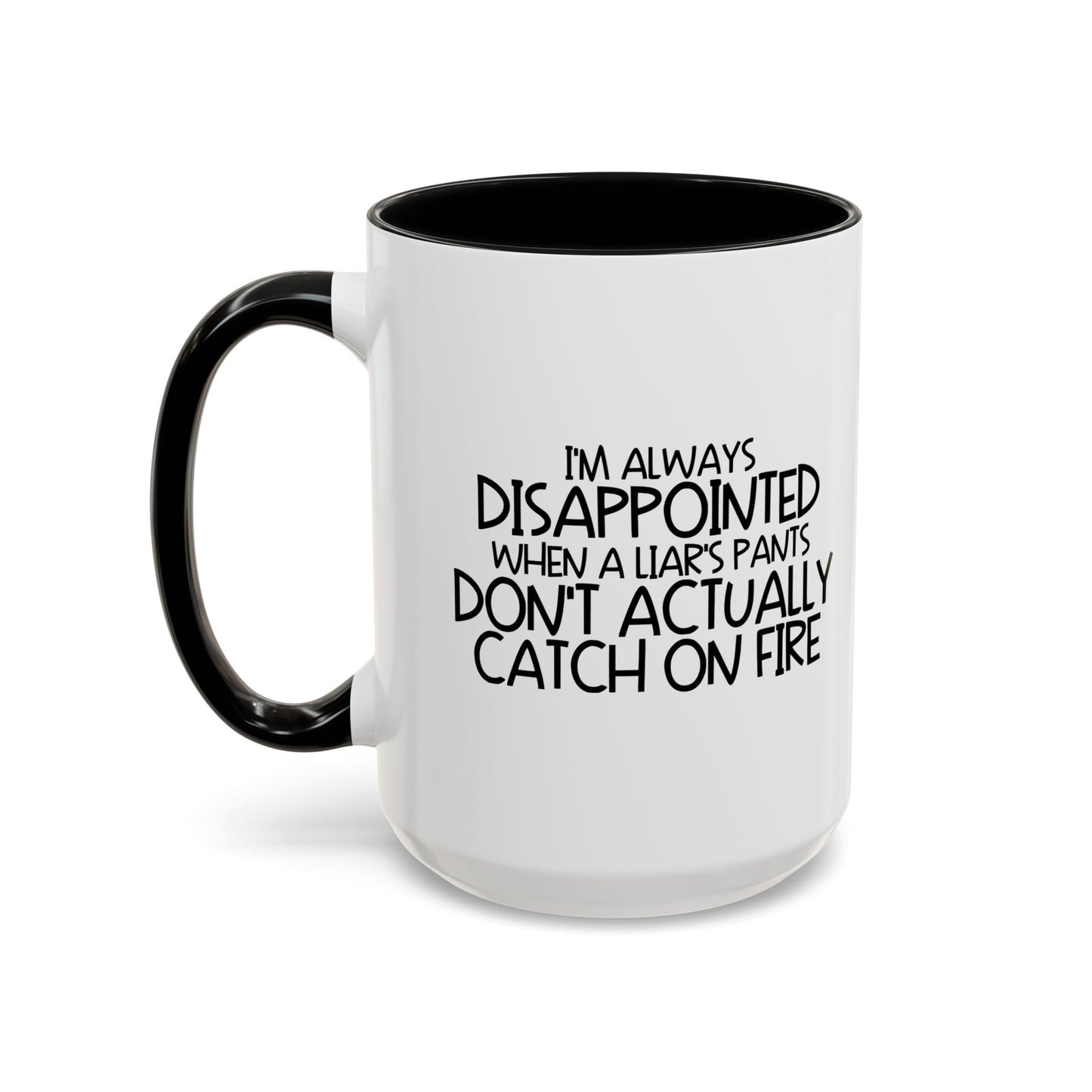 ALWAYS DISAPPOINTED Accent BiColor Funny Sarcastic Mug