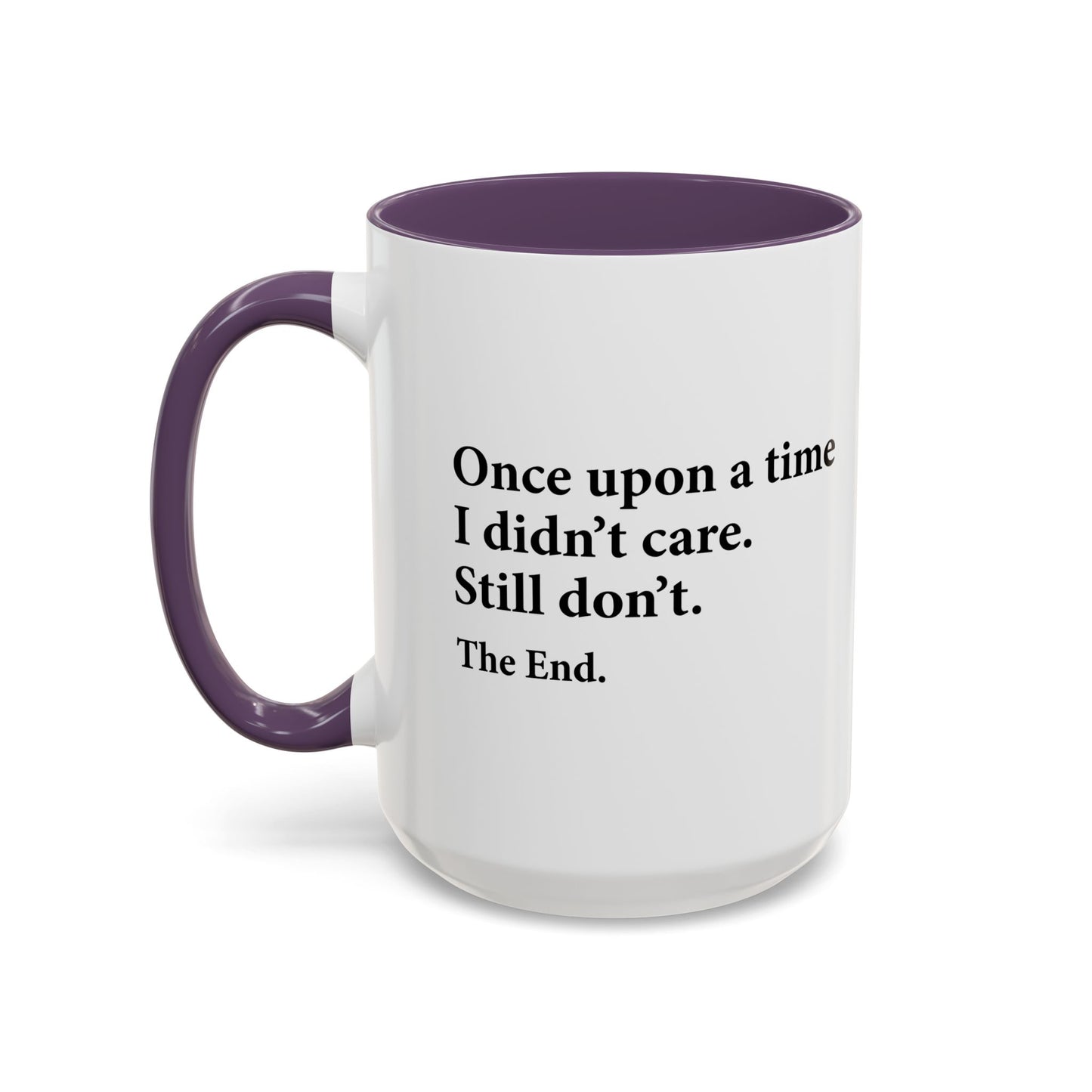 YOU CAN'T SCARE ME. Accent BiColor Funny Sarcastic Mug