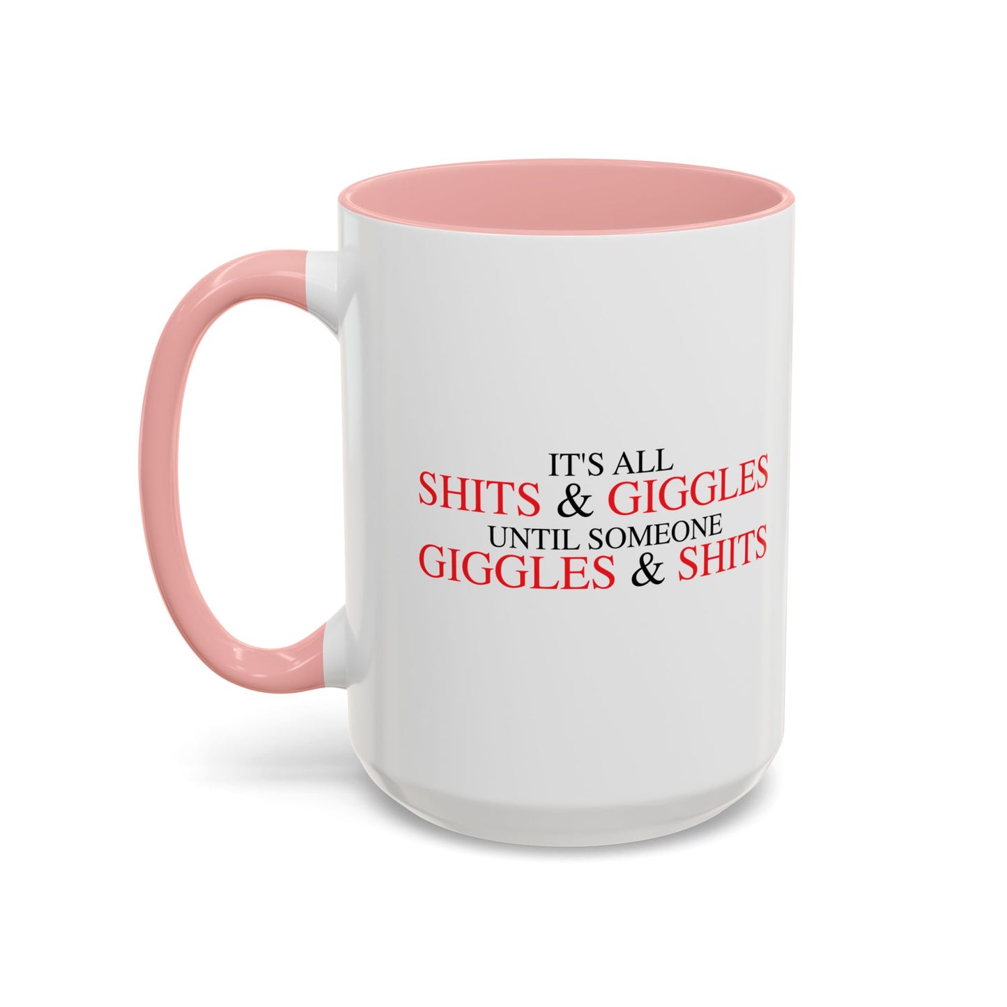 SHITS & GIGGLES Accent BiColor Funny Sarcastic Mug