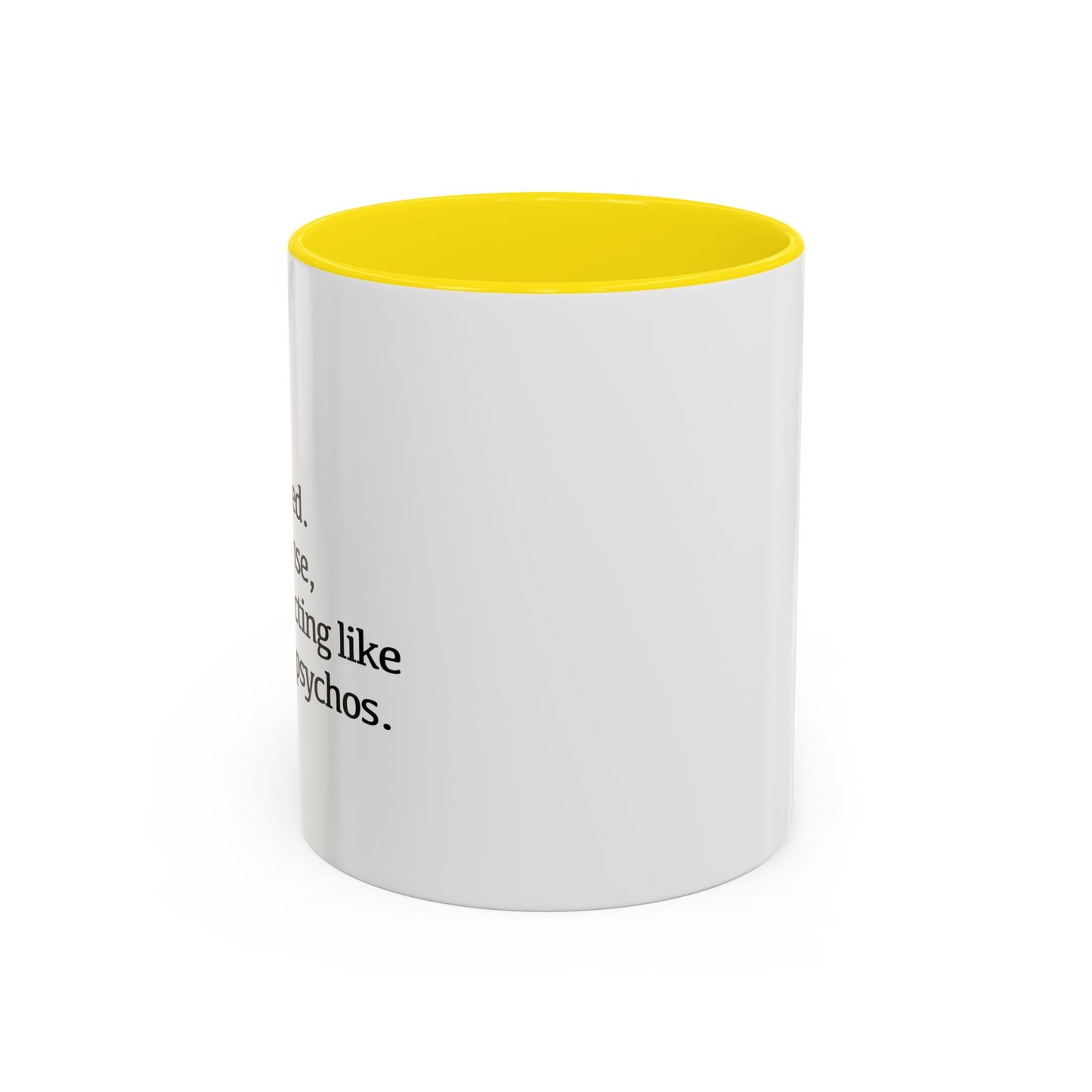 A BUNCH OF PSYCHOS Accent BiColor Funny Sarcastic Mug