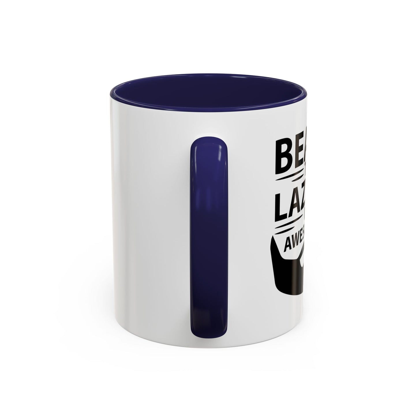 BEARDS TURNS LAZINESS INTO AWESOMENESS Accent BiColor Funny Sarcastic Mug