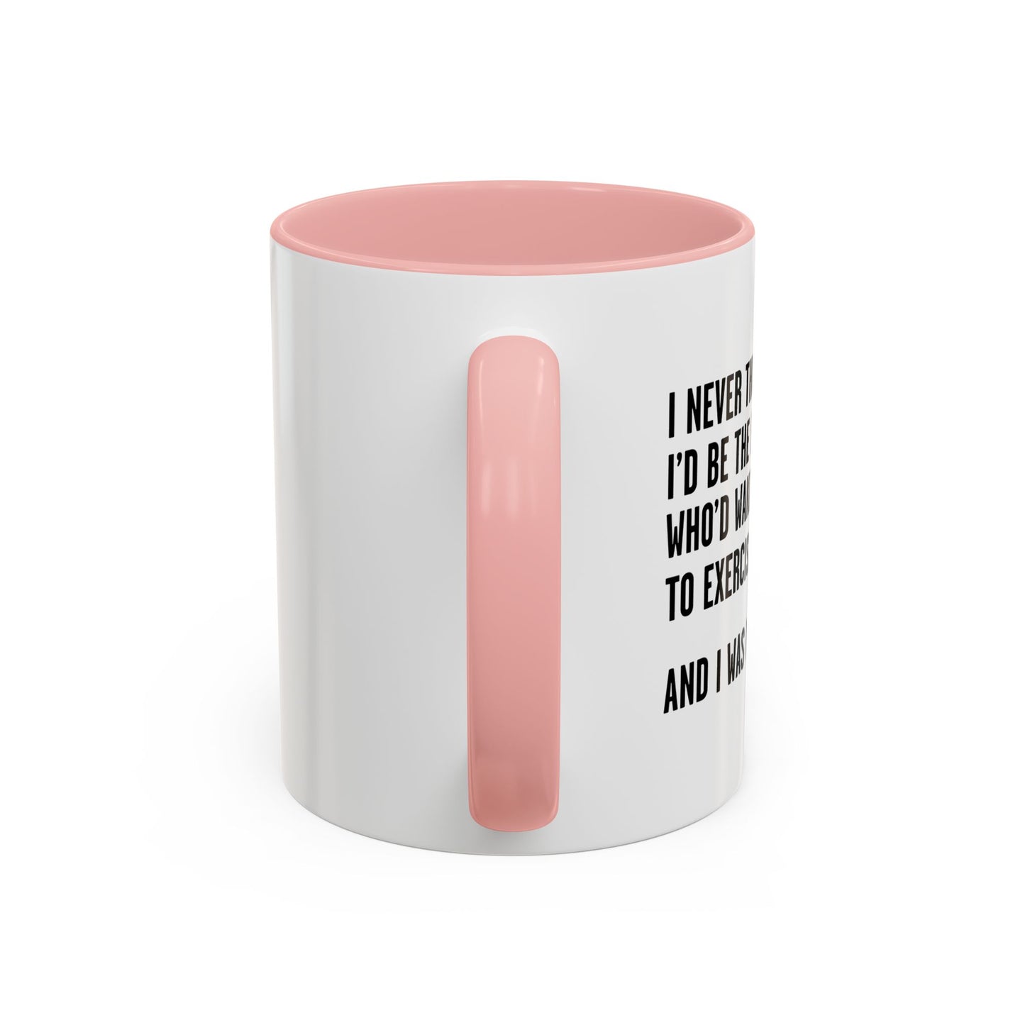 I WAS RIGHT Accent BiColor Funny Sarcastic Mug