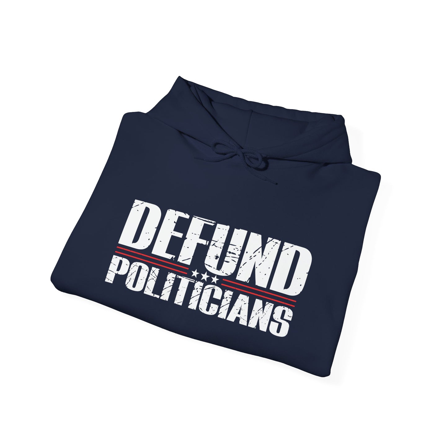 DEFUND POLITICIANS - Premium Unisex Funny Sarcastic Black Hoodie Sweatshirt