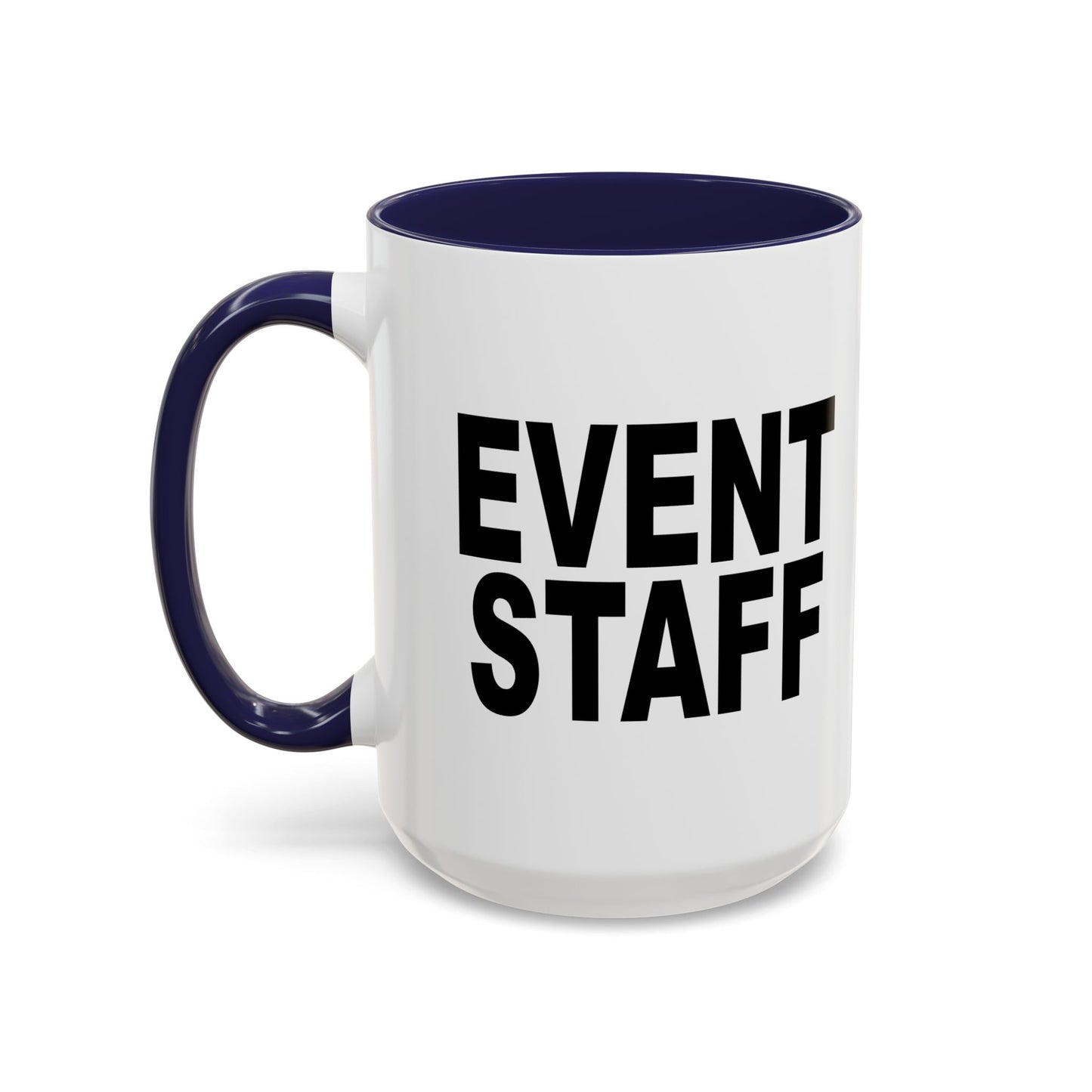 EVENT STAFF Accent BiColor Funny Sarcastic Mug