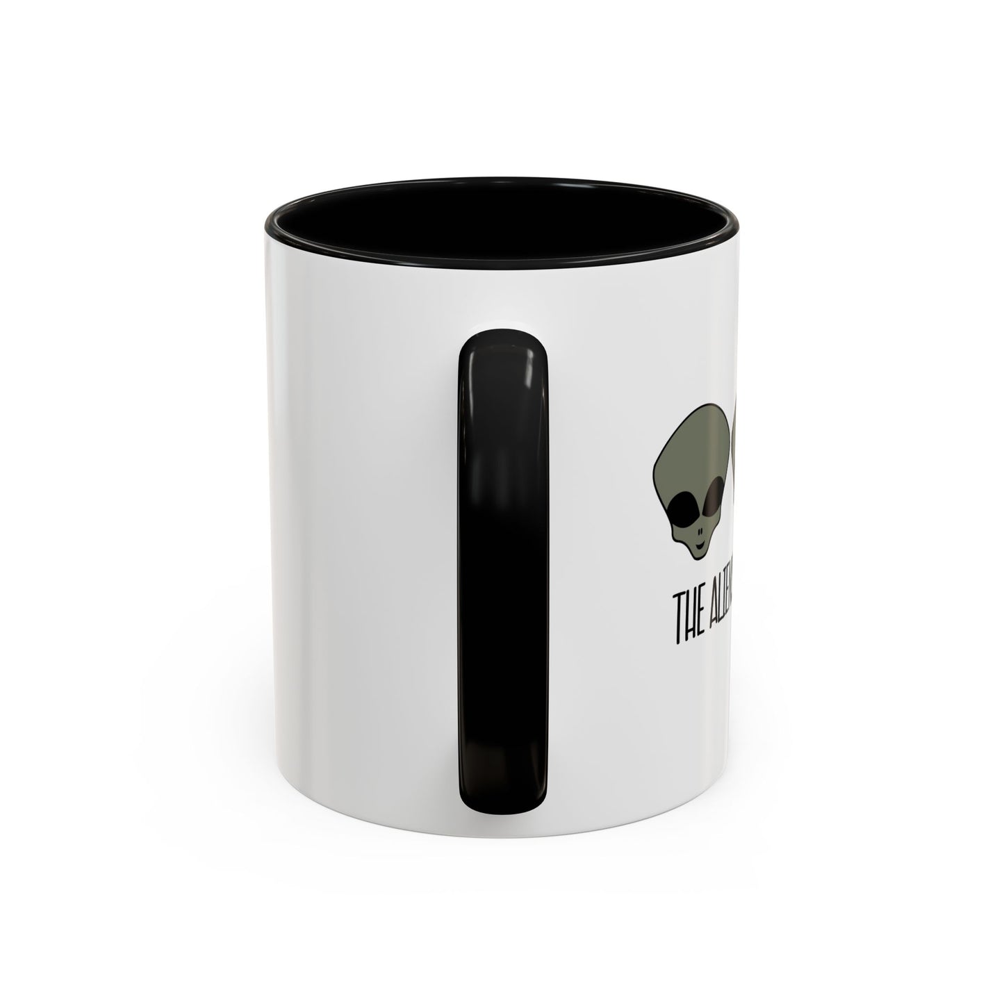 THE ALIENS MADE ME DO IT Accent BiColor Funny Sarcastic Mug