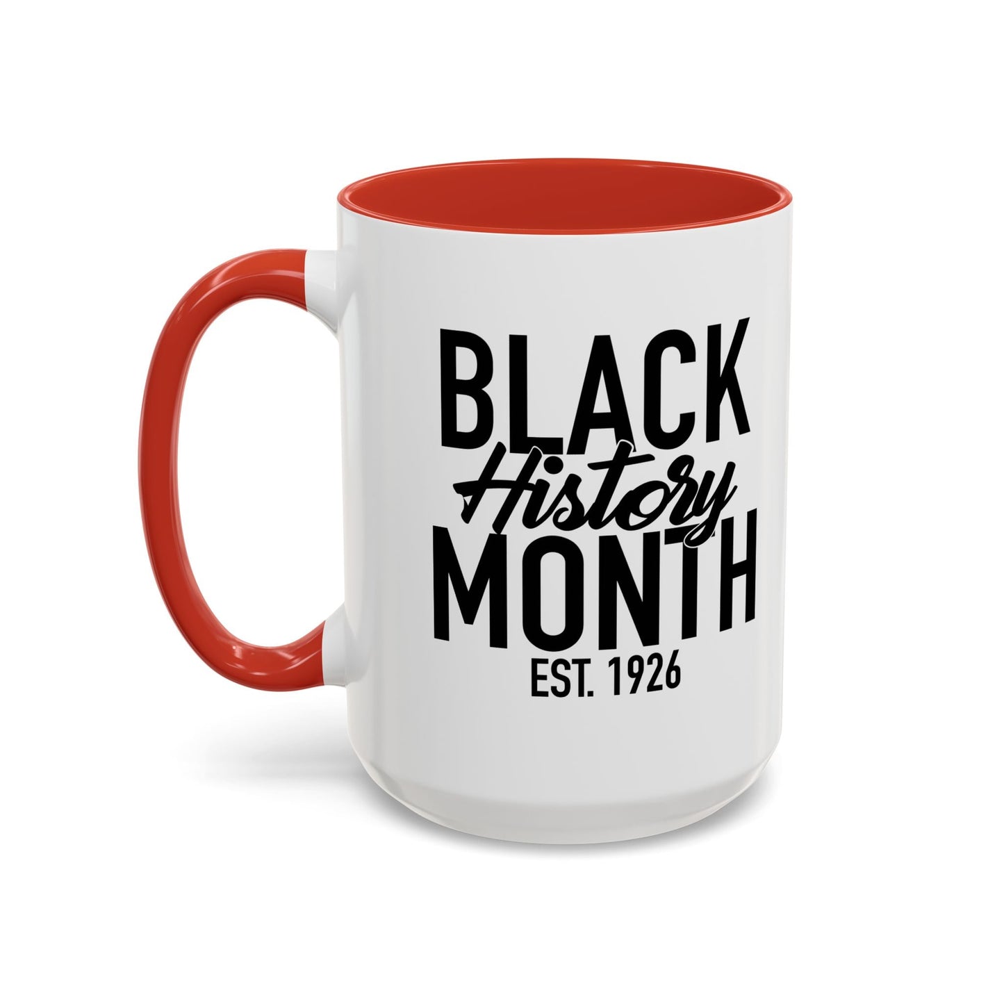 BLACK HISTORY MONTH Accent BiColor Funny Sarcastic Mug