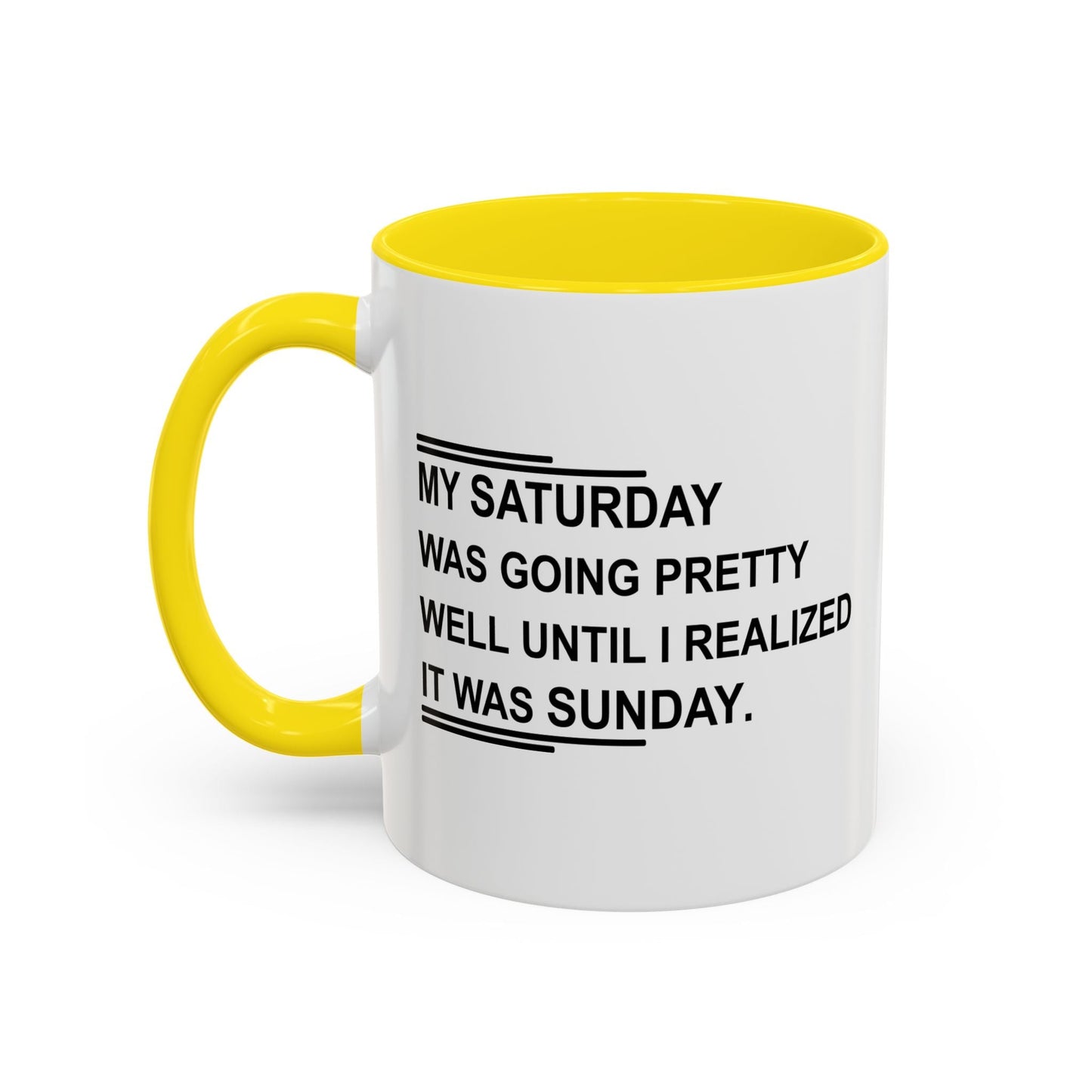 IT WAS SUNDAY Accent BiColor Funny Sarcastic Mug