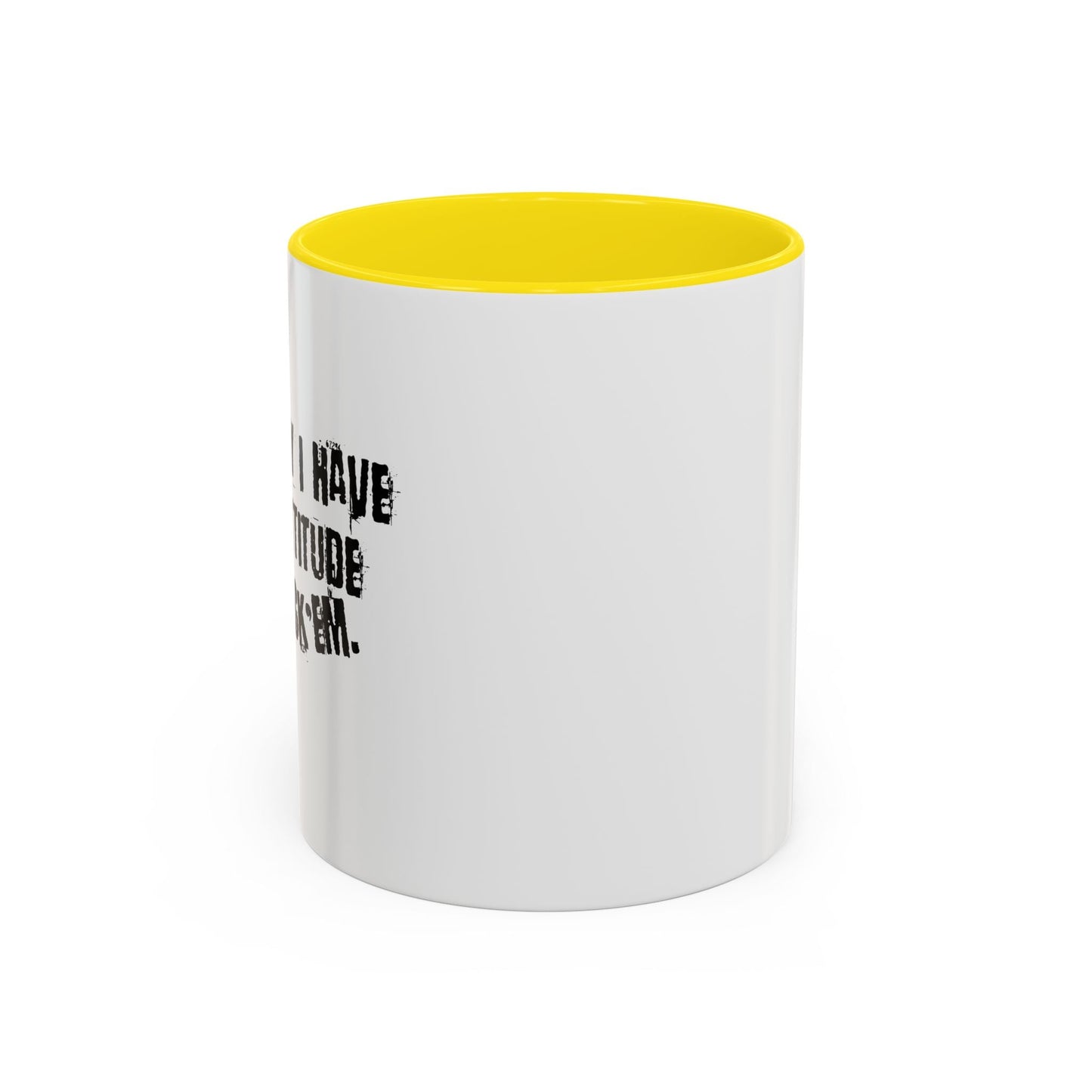 I HAVE A BAD ATTITUDE Accent BiColor Funny Sarcastic Mug