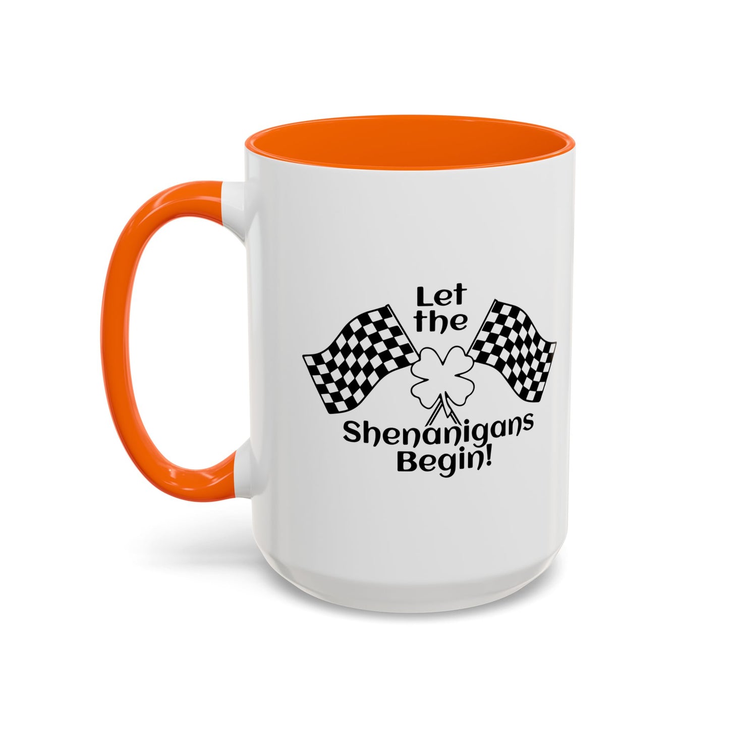 LET THE SHENANIGANS Accent BiColor Funny Sarcastic Mug