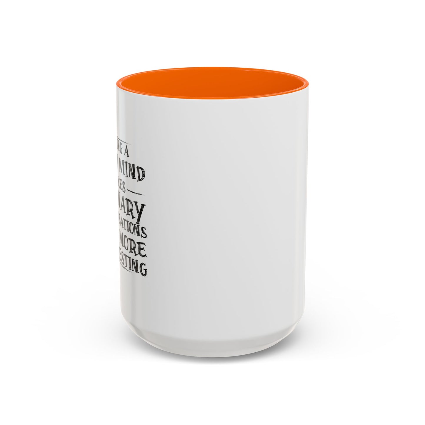 HAVING A DIRTY MIND Accent BiColor Funny Sarcastic Mug