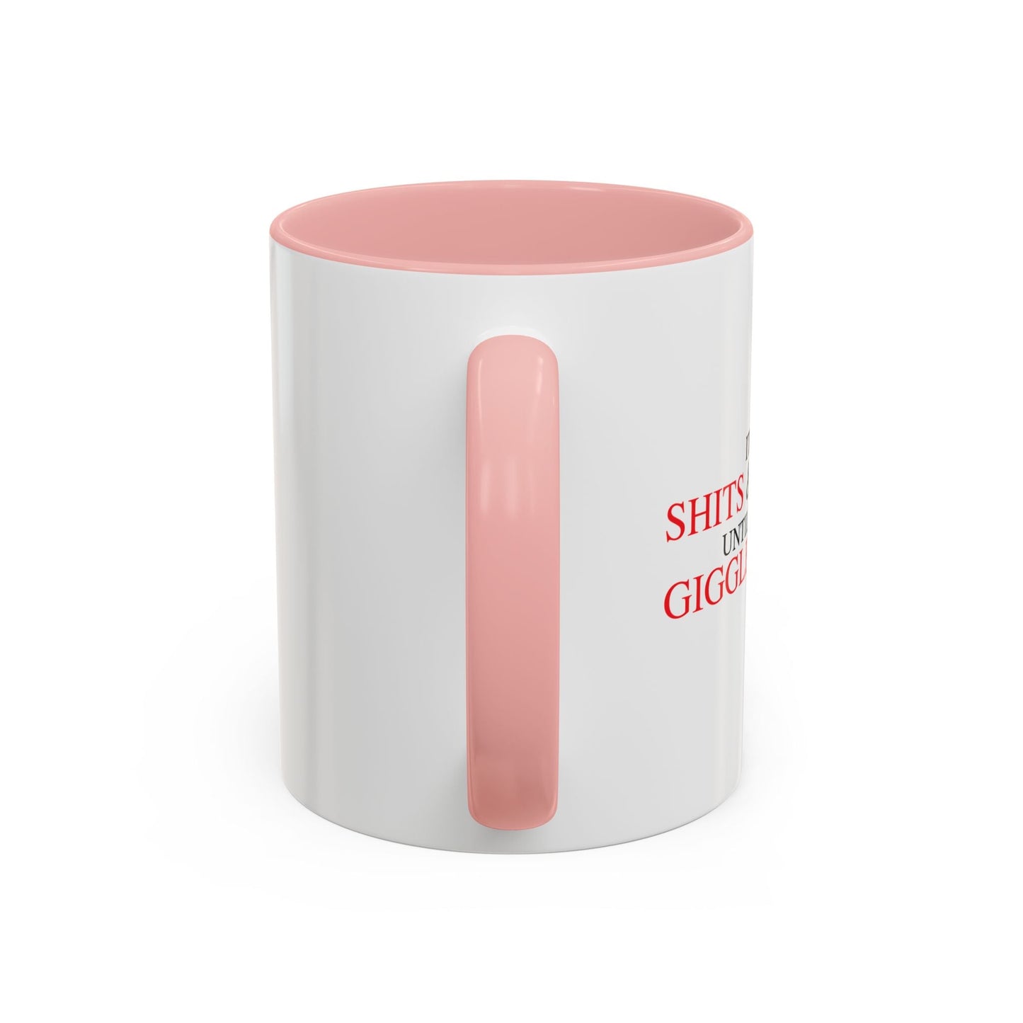 SHITS & GIGGLES Accent BiColor Funny Sarcastic Mug