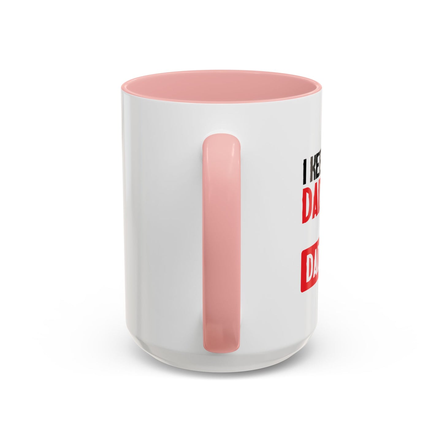 I KEEP ALL MY DAD JOKES Accent BiColor Funny Sarcastic Mug