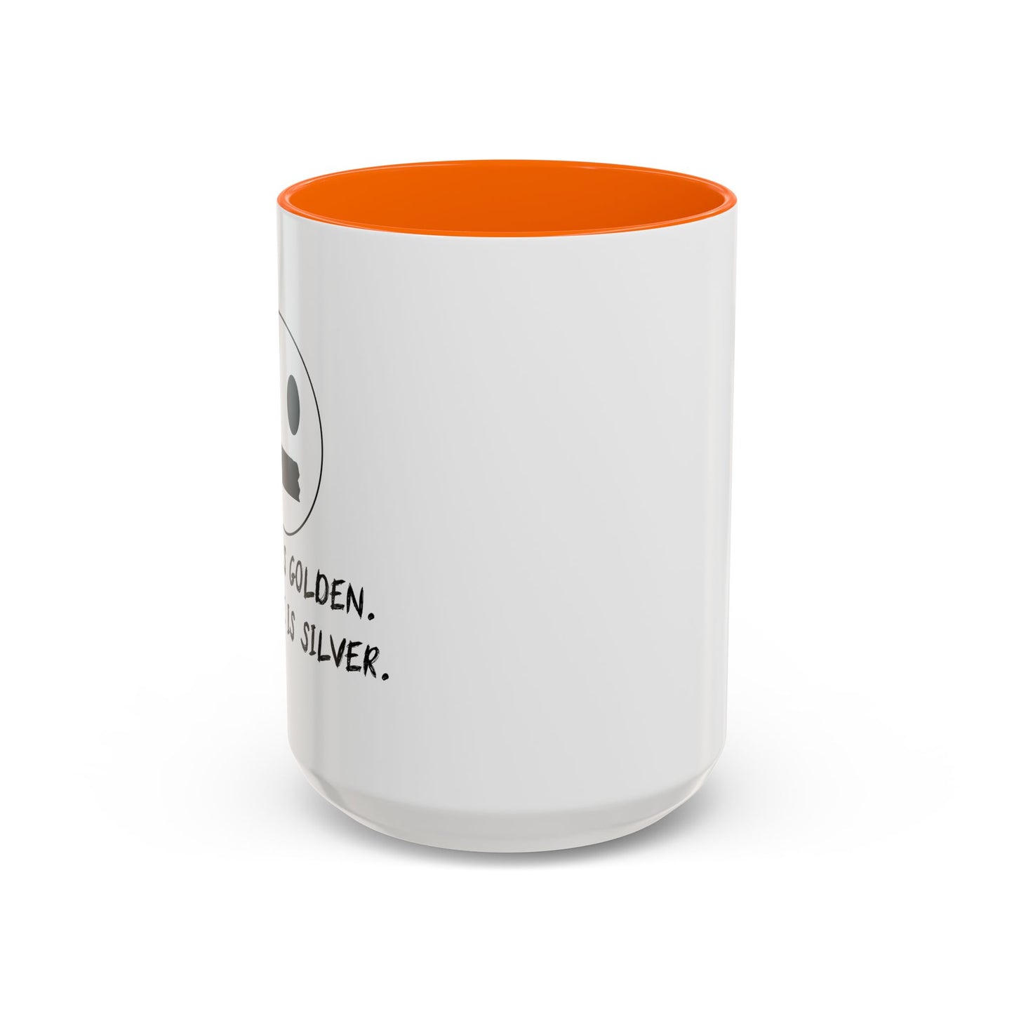 SILENCE IS GOLDEN. DUCT TAPE IS SILVER Accent BiColor Funny Sarcastic Mug