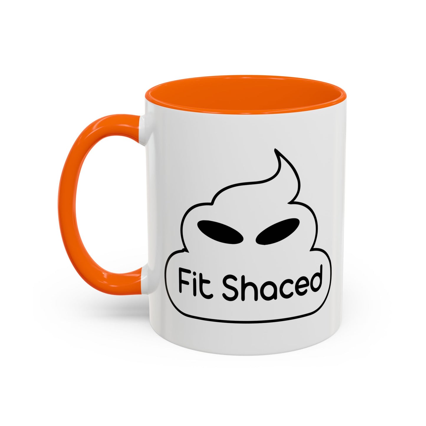 FIT SHACED Accent BiColor Funny Sarcastic Mug