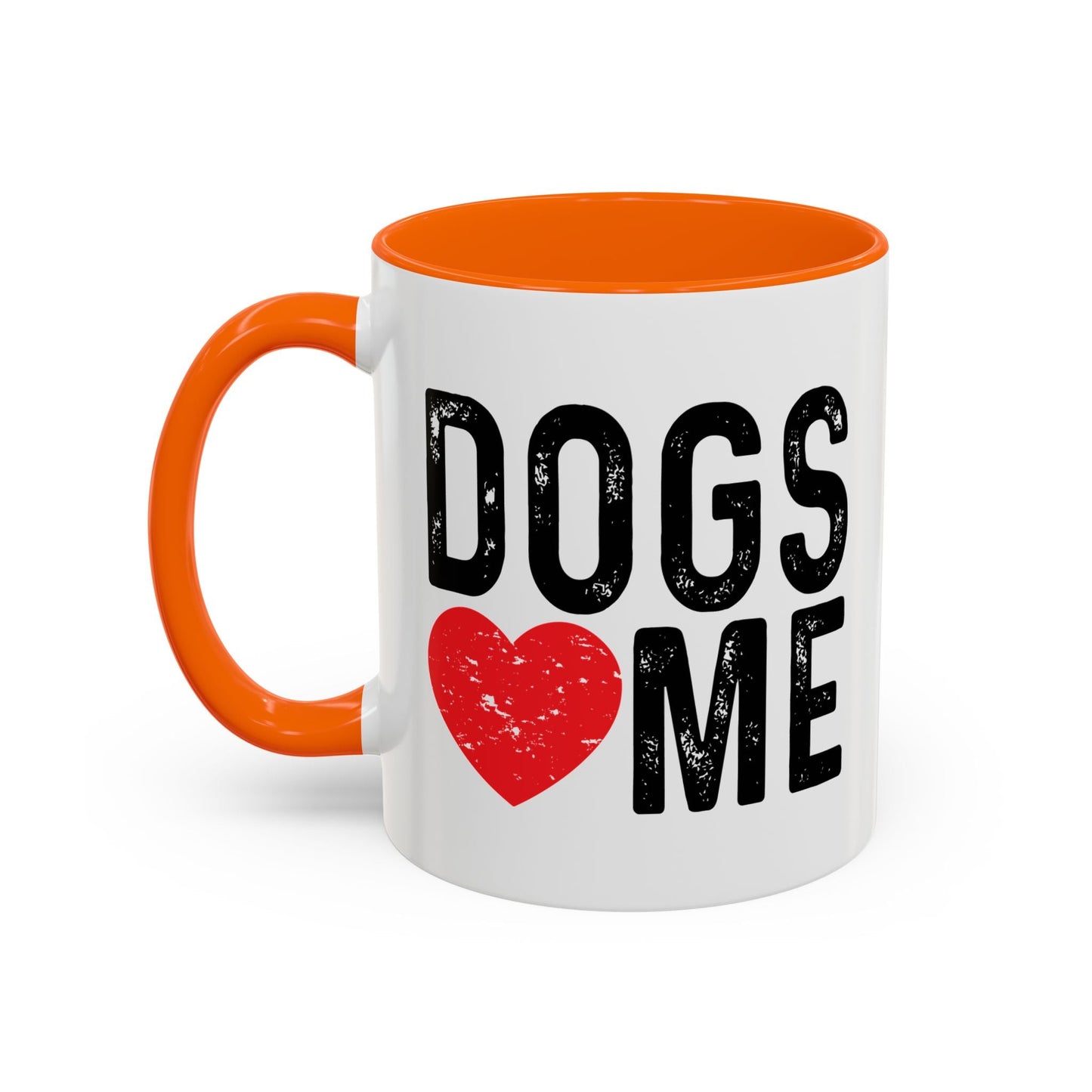 DOGS LOVE ME Accent BiColor Funny Sarcastic Mug