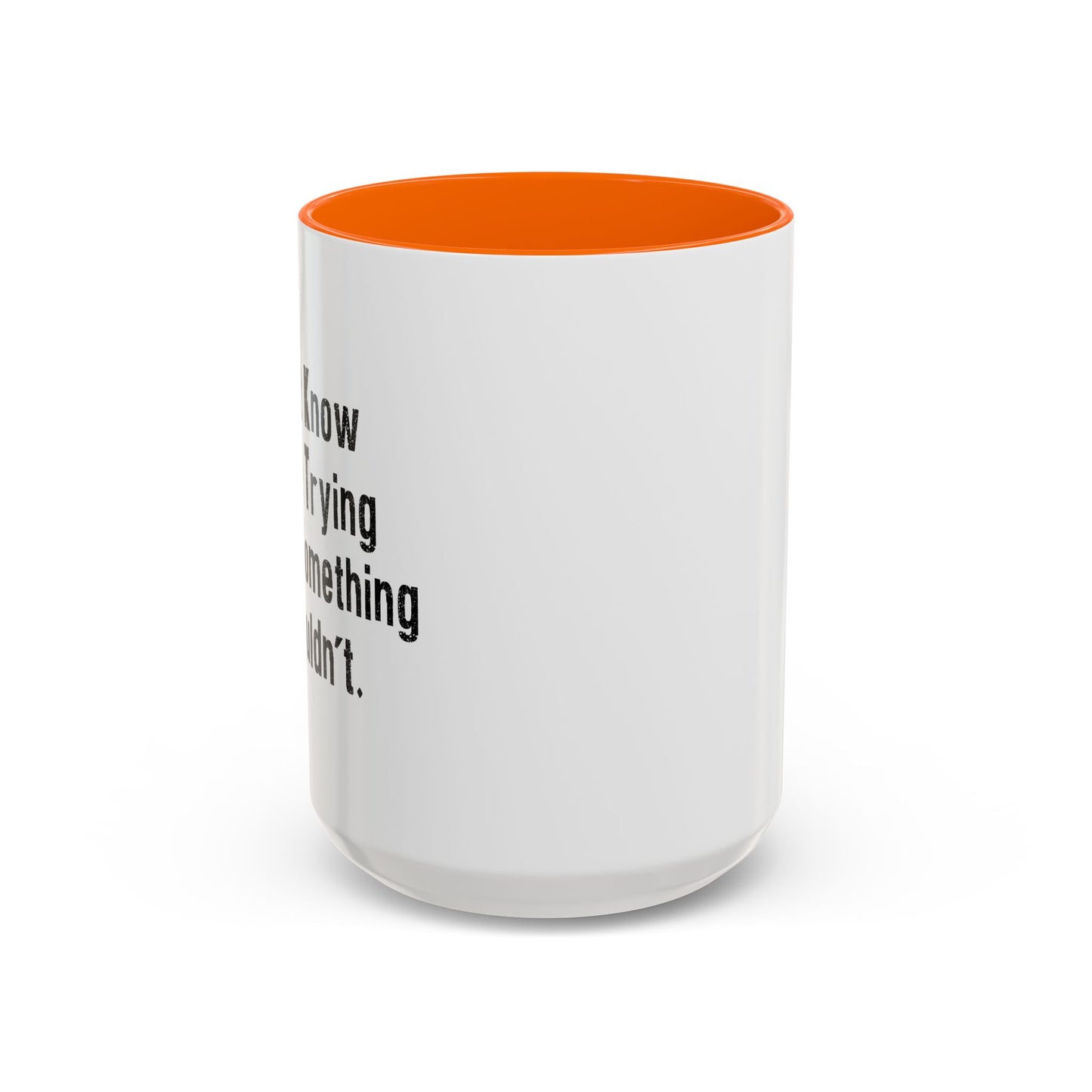 PET SOMETHING I SHOULDN'T Accent BiColor Funny Sarcastic Mug