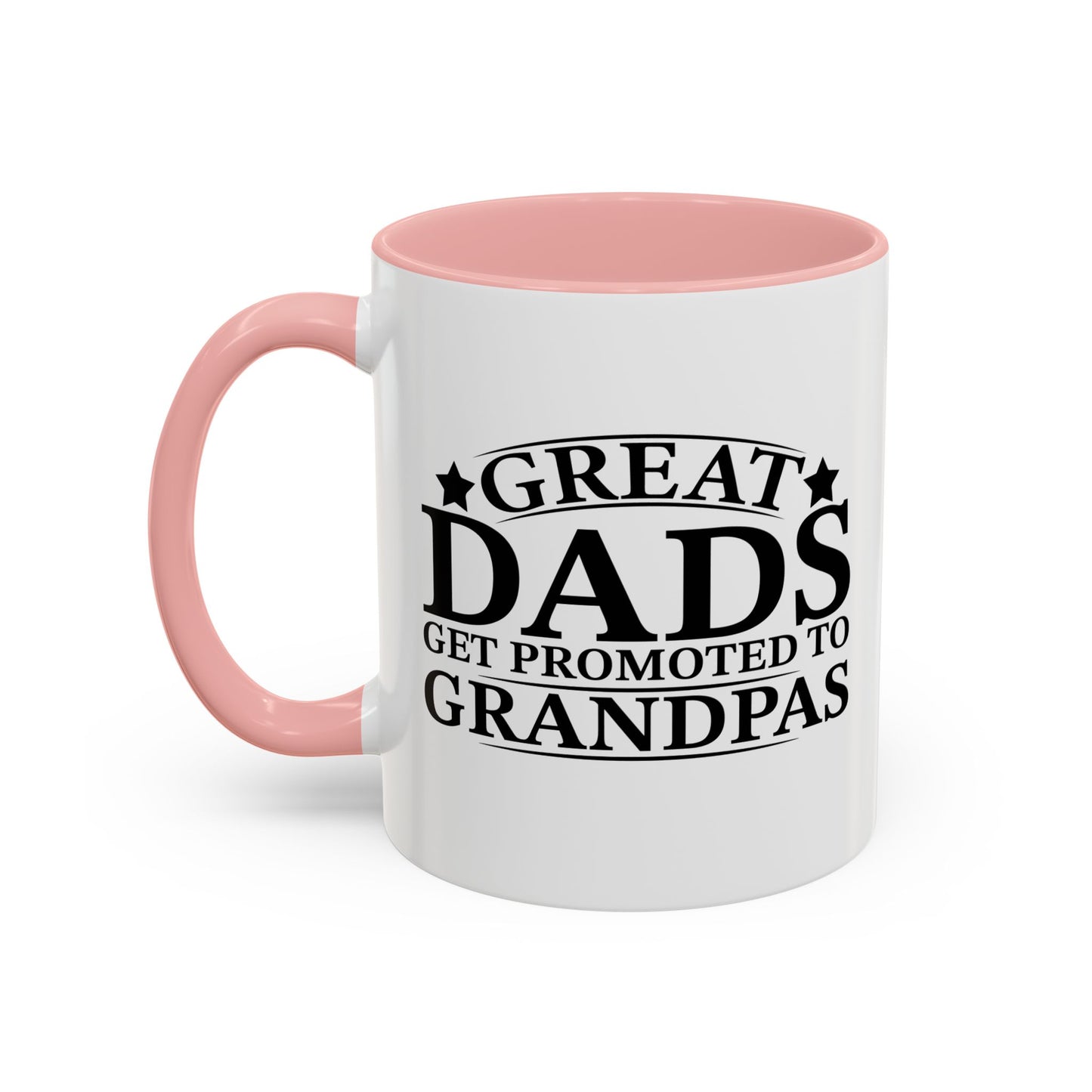 GREAT DADS GET PROMOTED TO GRANDPAS Accent BiColor Funny Sarcastic Mug