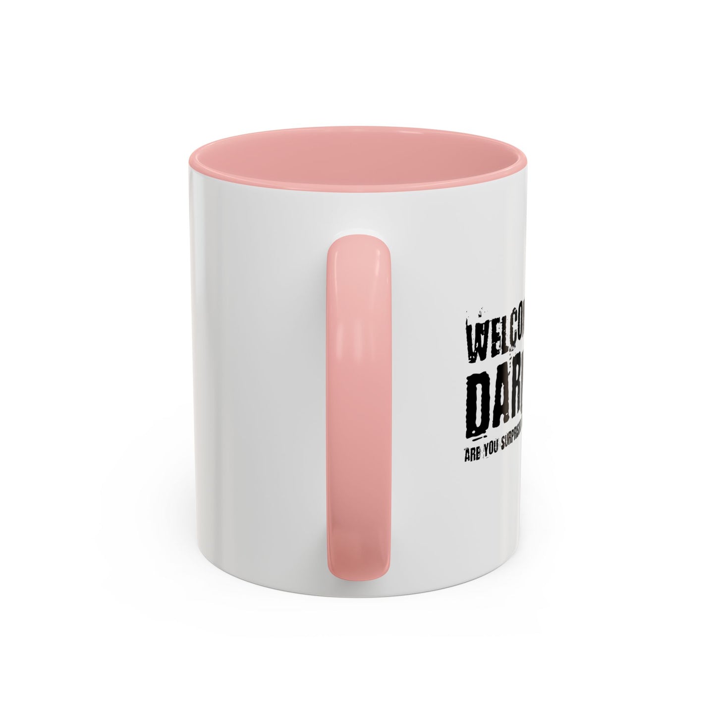 WELCOME TO THE DARK SIDE Accent BiColor Funny Sarcastic Mug