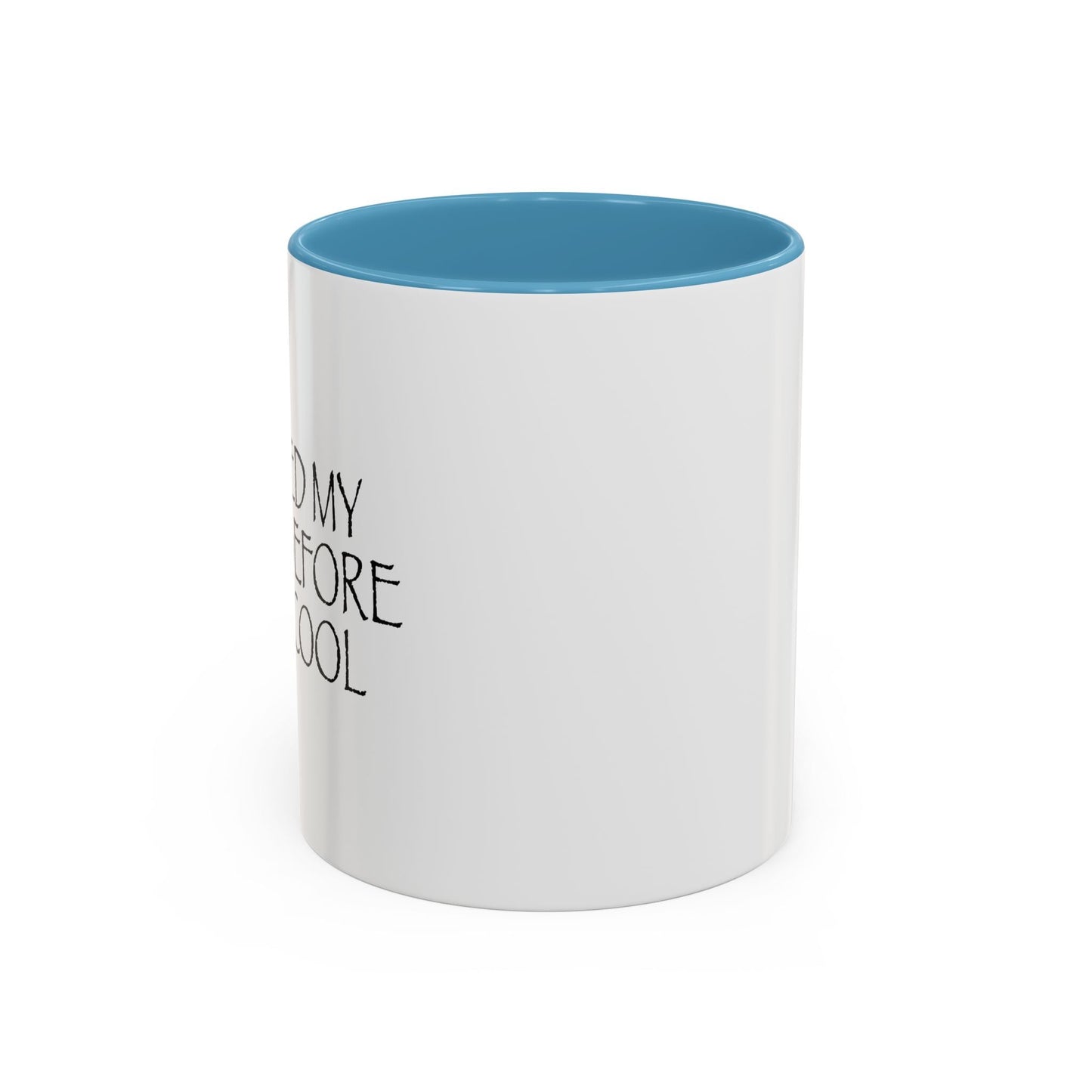 I Washed My Hands Before It Was Cool Accent BiColor Funny Sarcastic Mug