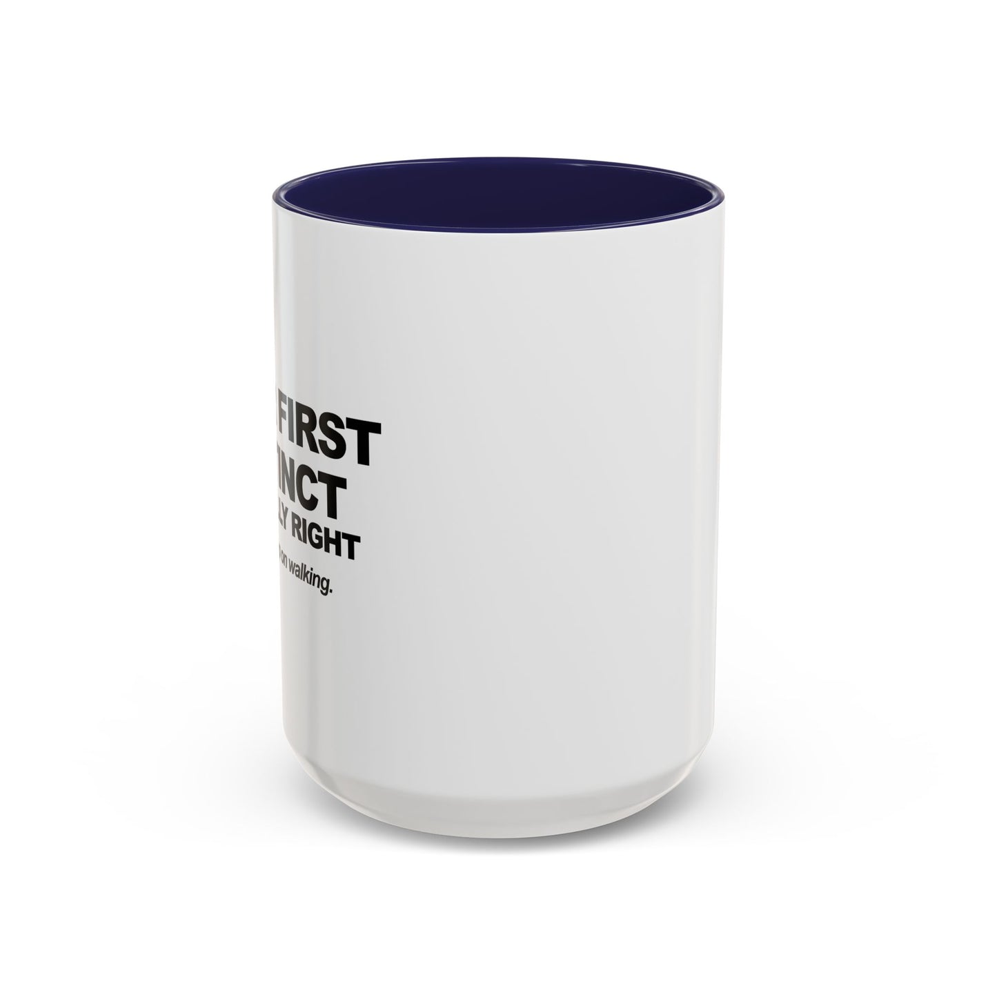 JUST KEEP WALKING Accent BiColor Funny Sarcastic Mug