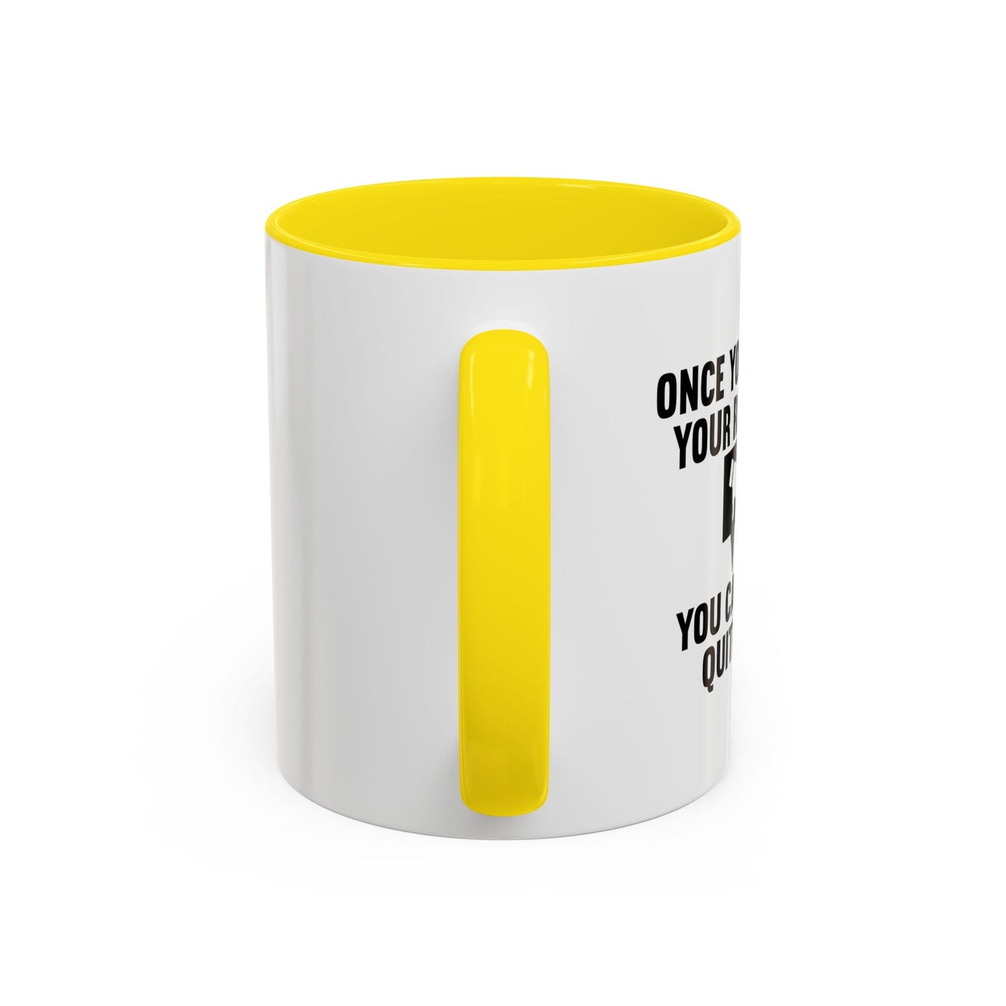 ONCE YOU'VE RUINED YOUR REPUTATION Accent BiColor Funny Sarcastic Mug