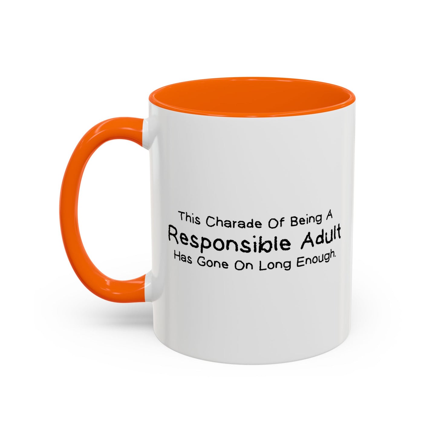 BEING A RESPONSIBLE ADULT Accent BiColor Funny Sarcastic Mug