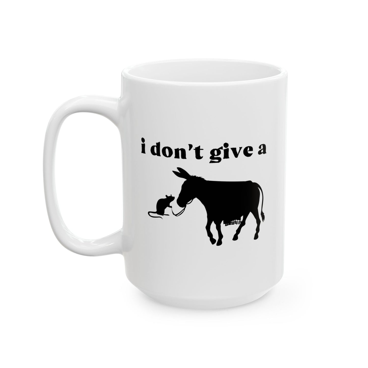 I Don't Give A Rats Ass Funny Sarcastic Mug