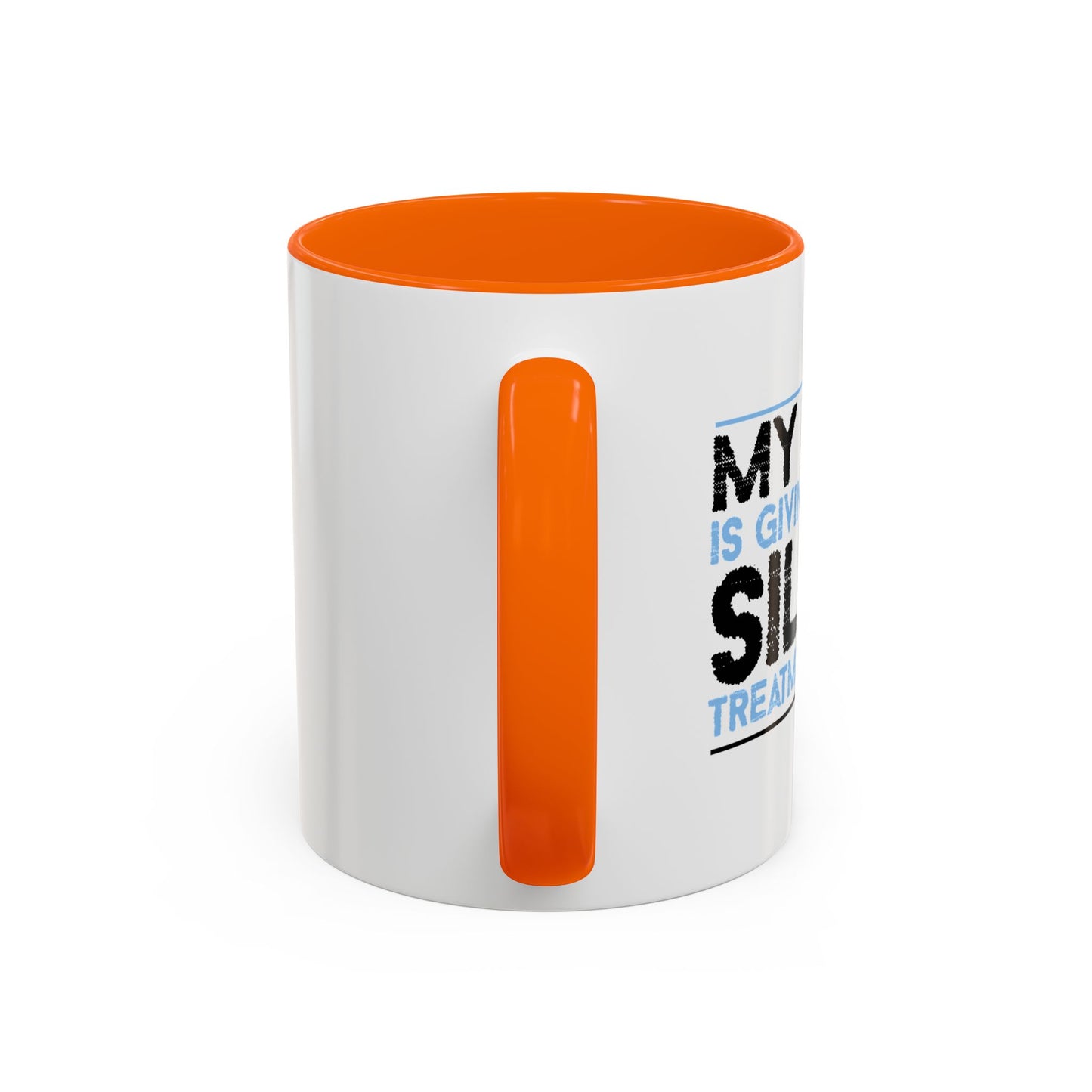 MY BRAIN IS GIVING ME SILENT Accent BiColor Funny Sarcastic Mug