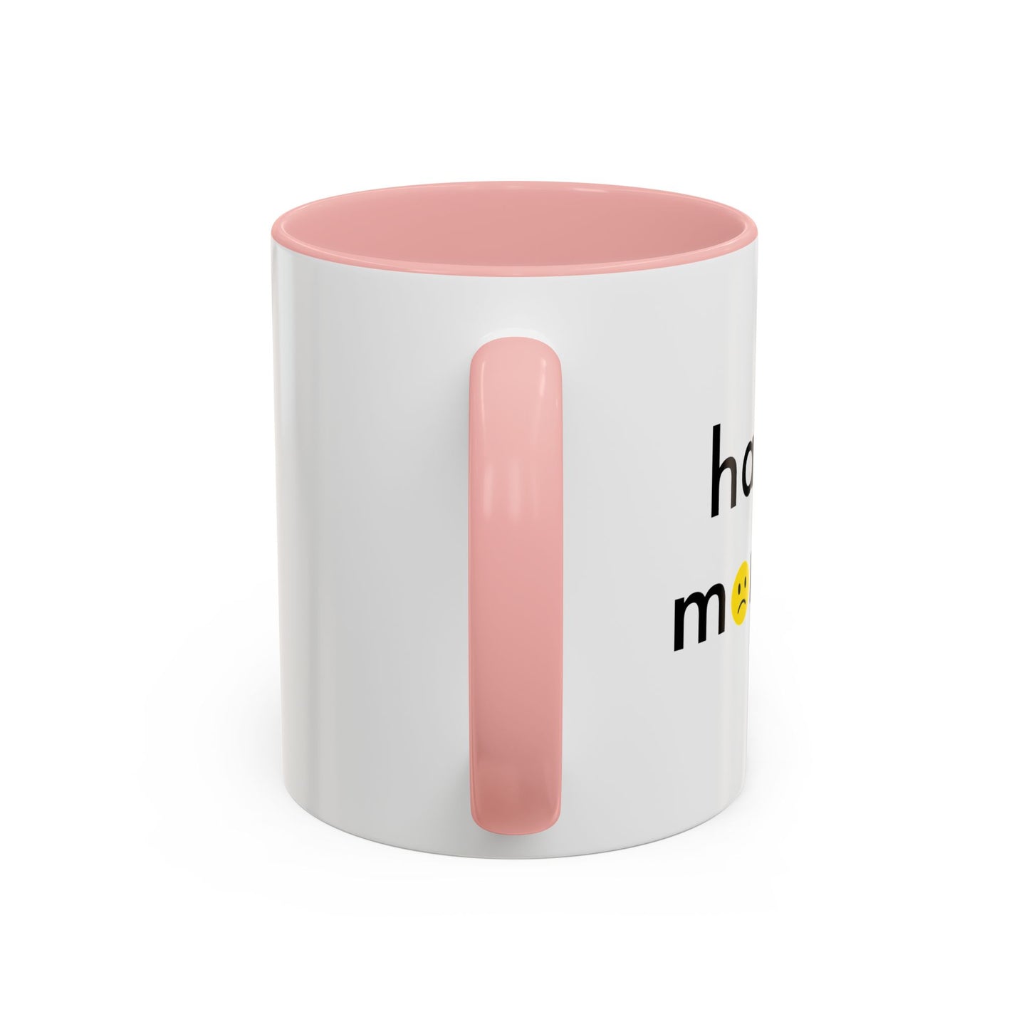 HAPPY MONDAY Accent BiColor Funny Sarcastic Mug