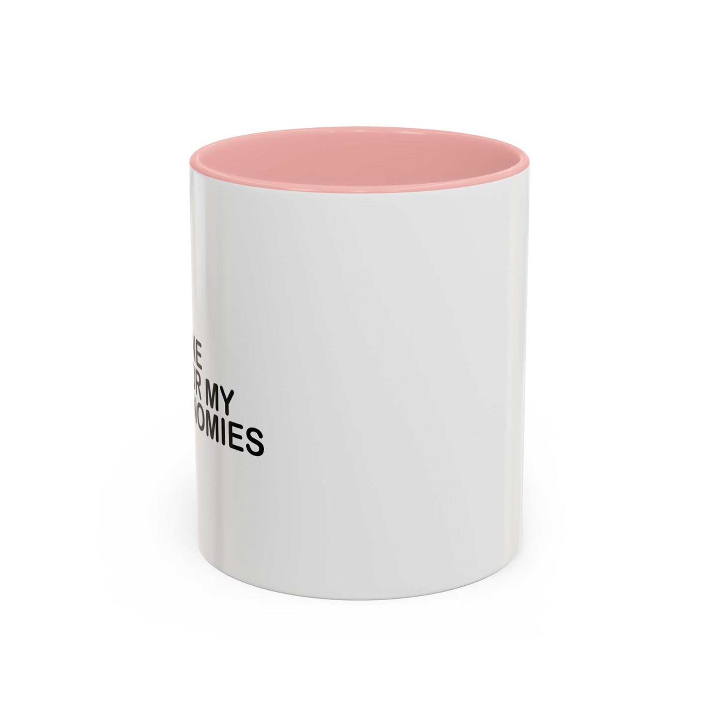 ONE FOR MY GNOMIES Accent BiColor Funny Sarcastic Mug