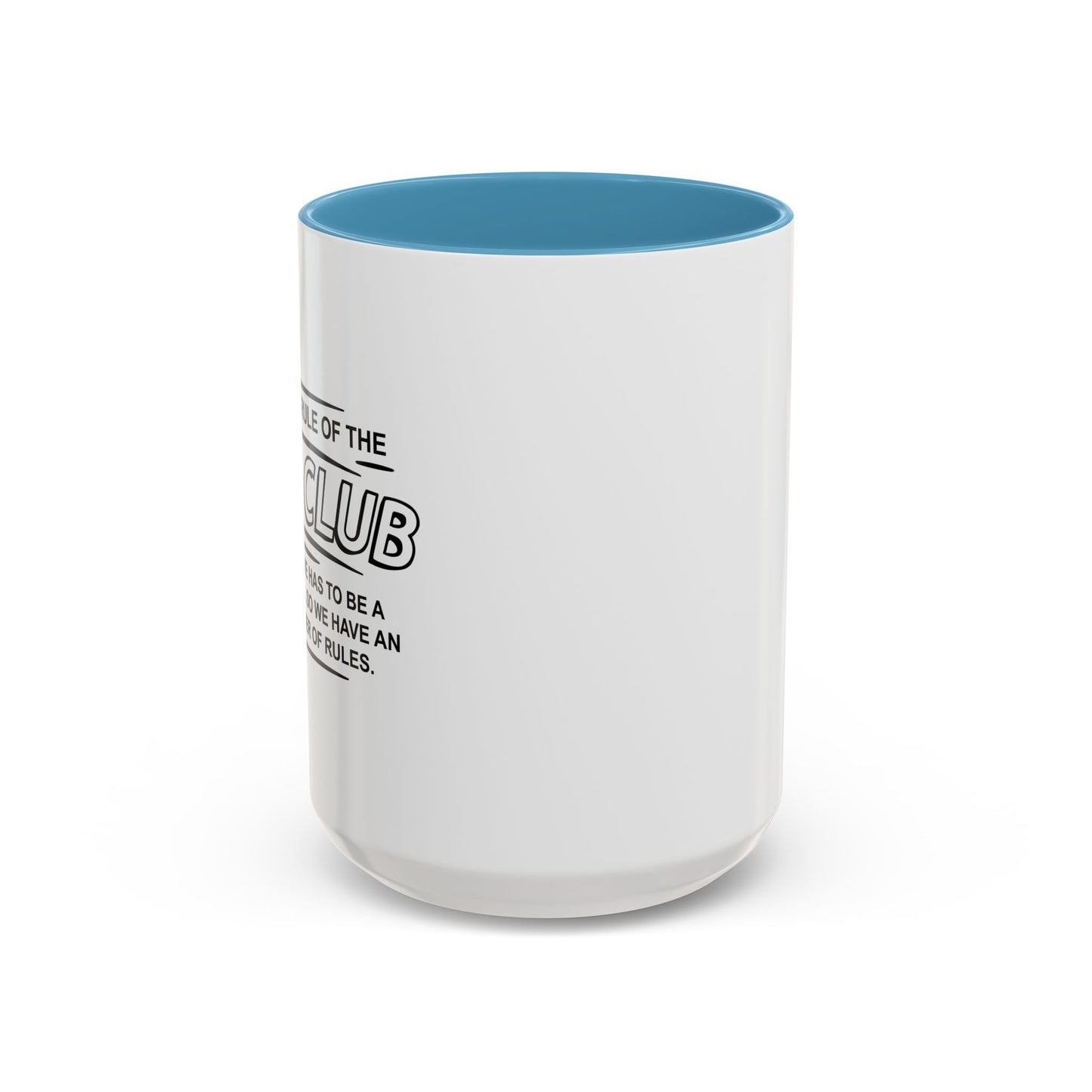 FIRST OF THE OCD CLUB Accent BiColor Funny Sarcastic Mug